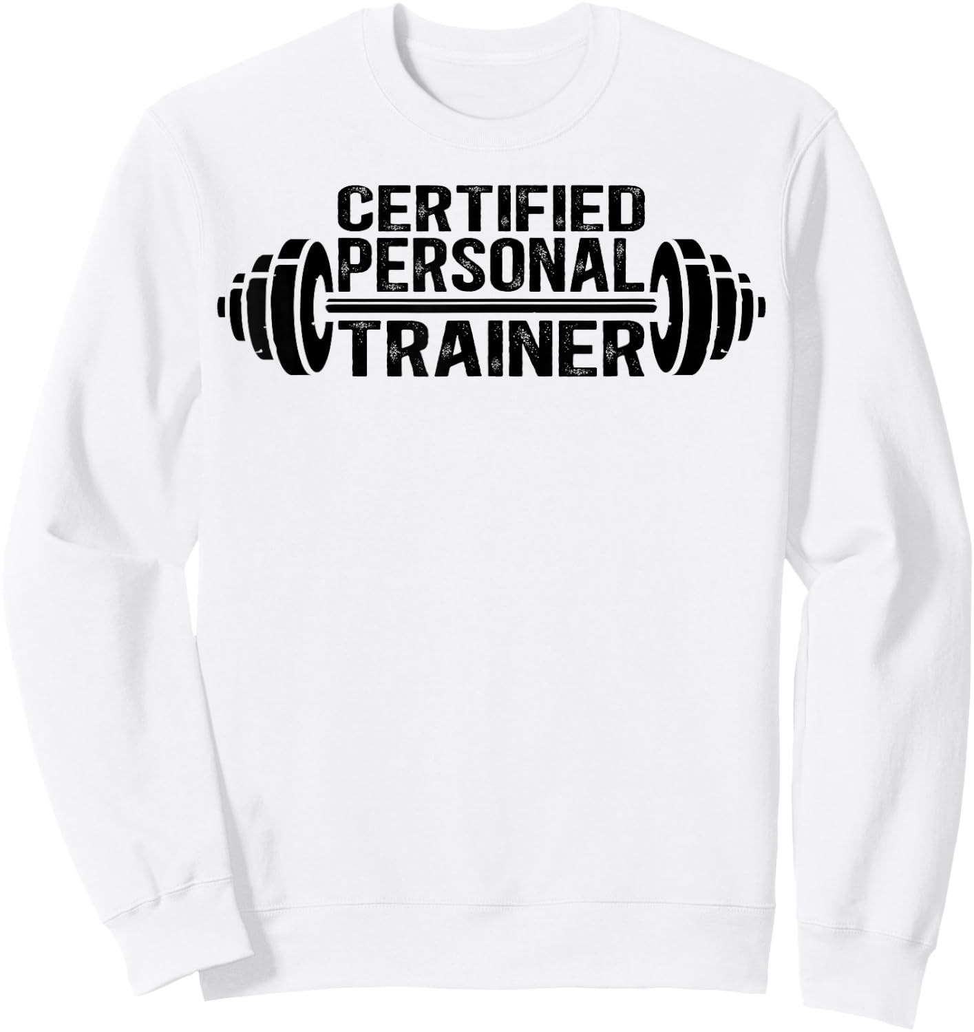 Certified Personal Trainer Personal Training Sweatshirt - Sweatshirt | White