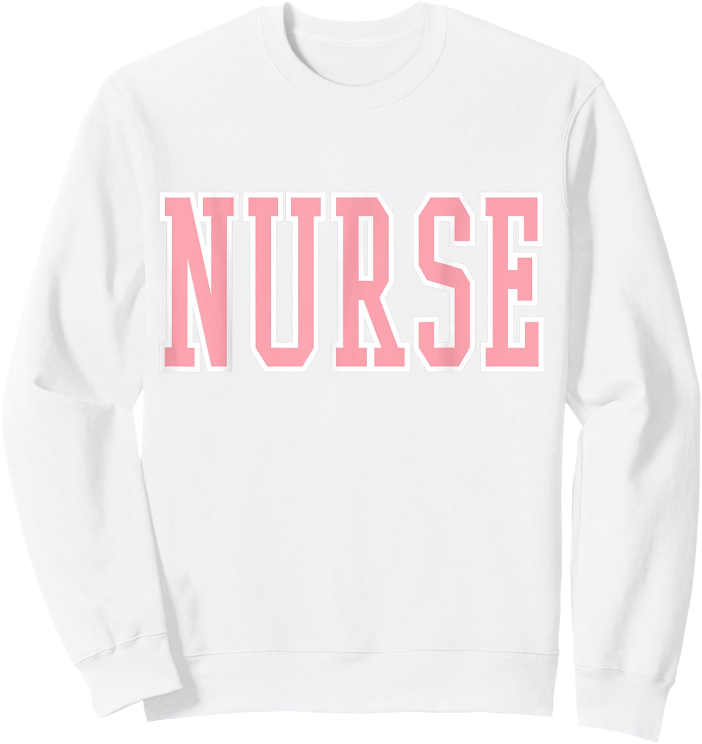 Nurse Trendy Preppy Pink Sweatshirt - Sweatshirt | White