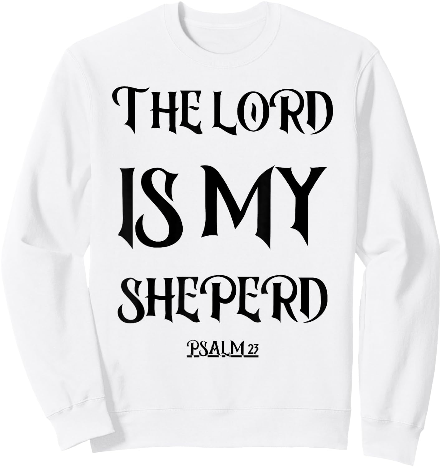 Psalm 23 Vintage Bible Verse Gift Fear No Evil Jesus Sweatshirt - Sweatshirt | White