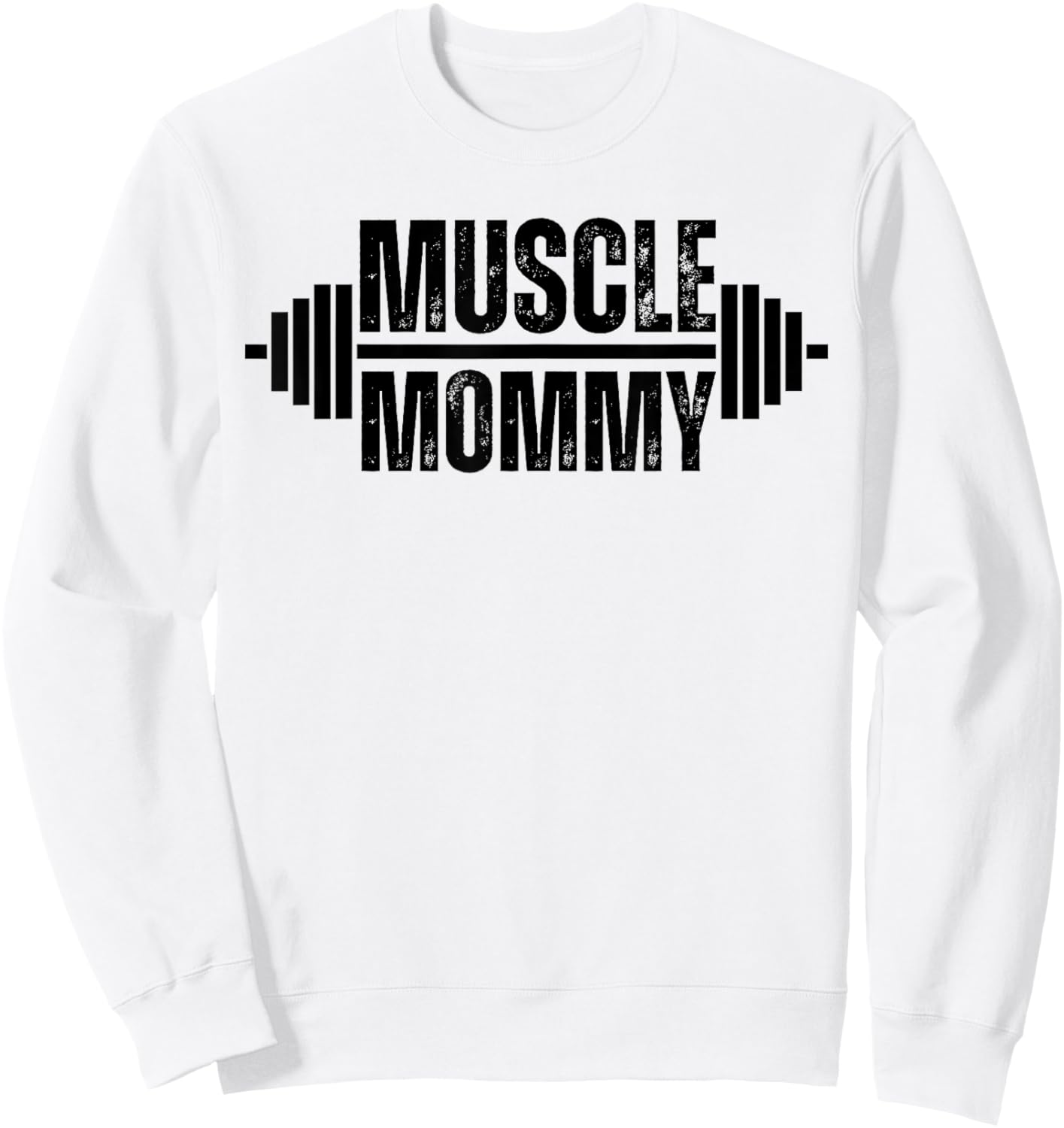 Muscle Mommy Weightlifter mom cute mother mama gym Sweatshirt - Sweatshirt | White