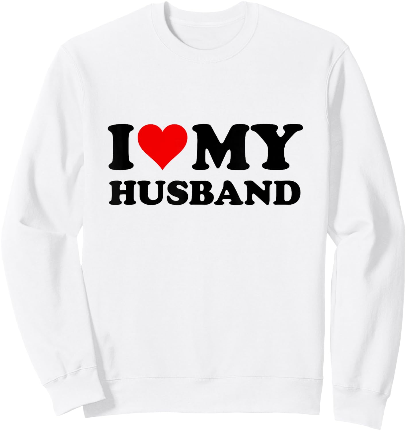 Darling I Love My Husband Sweatshirt - Sweatshirt | White