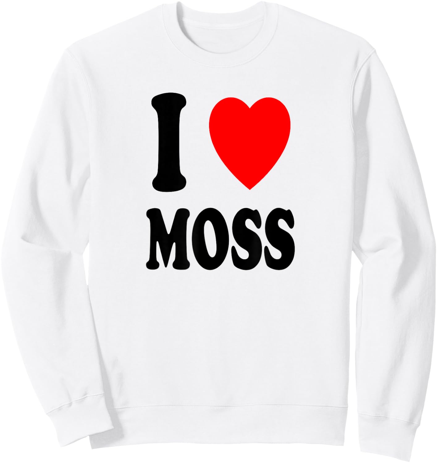 I Heart (Love) Moss Botanist Botany Muscology Biologist Sweatshirt - Sweatshirt | White