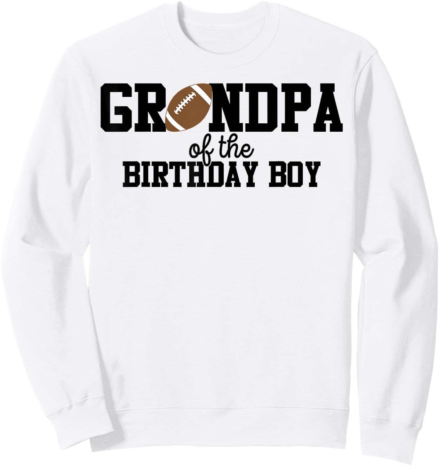 Grandpa of the Birthday Boy Football Lover First Birthday Sweatshirt - Sweatshirt | White