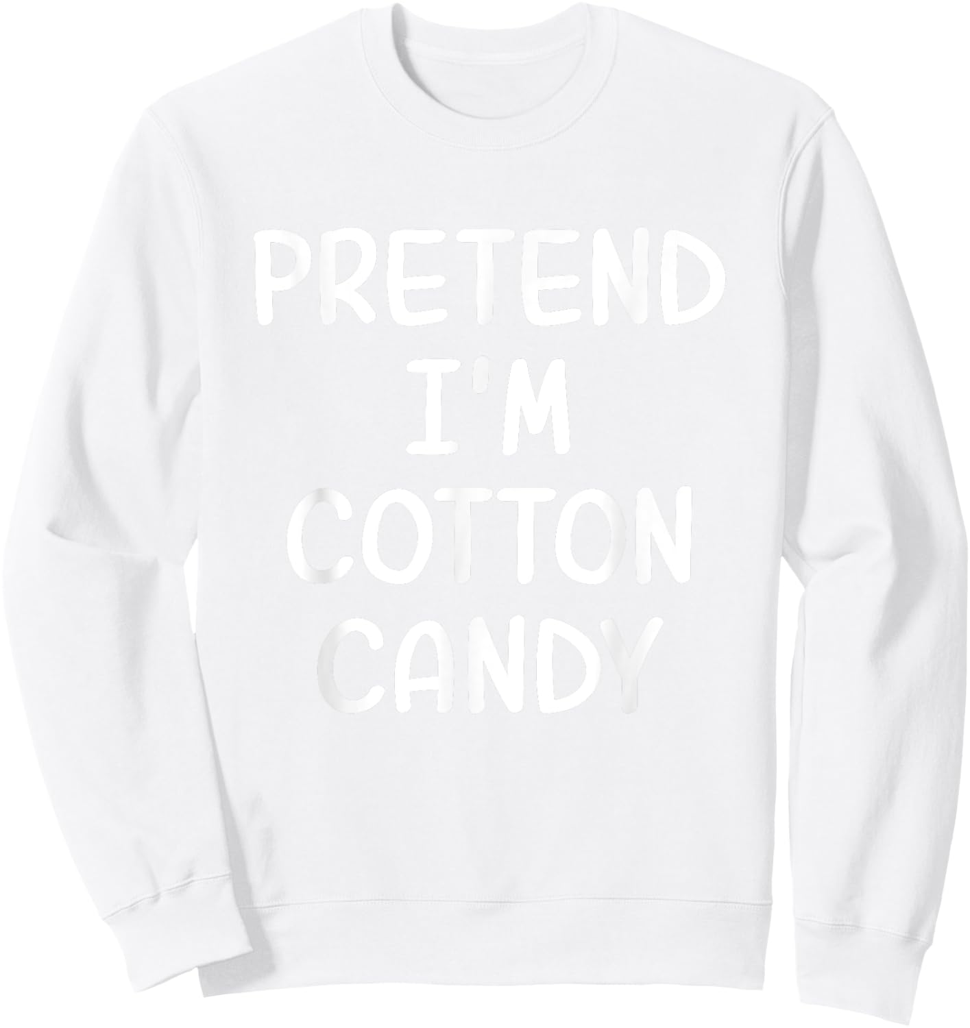 Funny Halloween Party Xmas Lazy Pretend I'm a Cotton Candy Sweatshirt - Sweatshirt | White