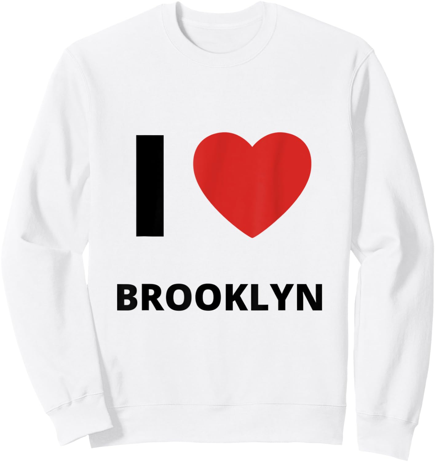 I Love Brooklyn New York Apparel Sweatshirt - Sweatshirt | White