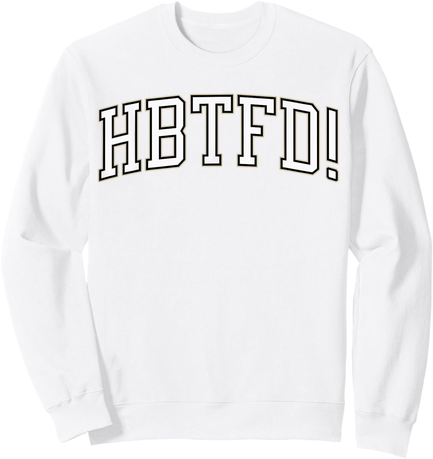 HBTFD! Football Sweatshirt - Sweatshirt | White