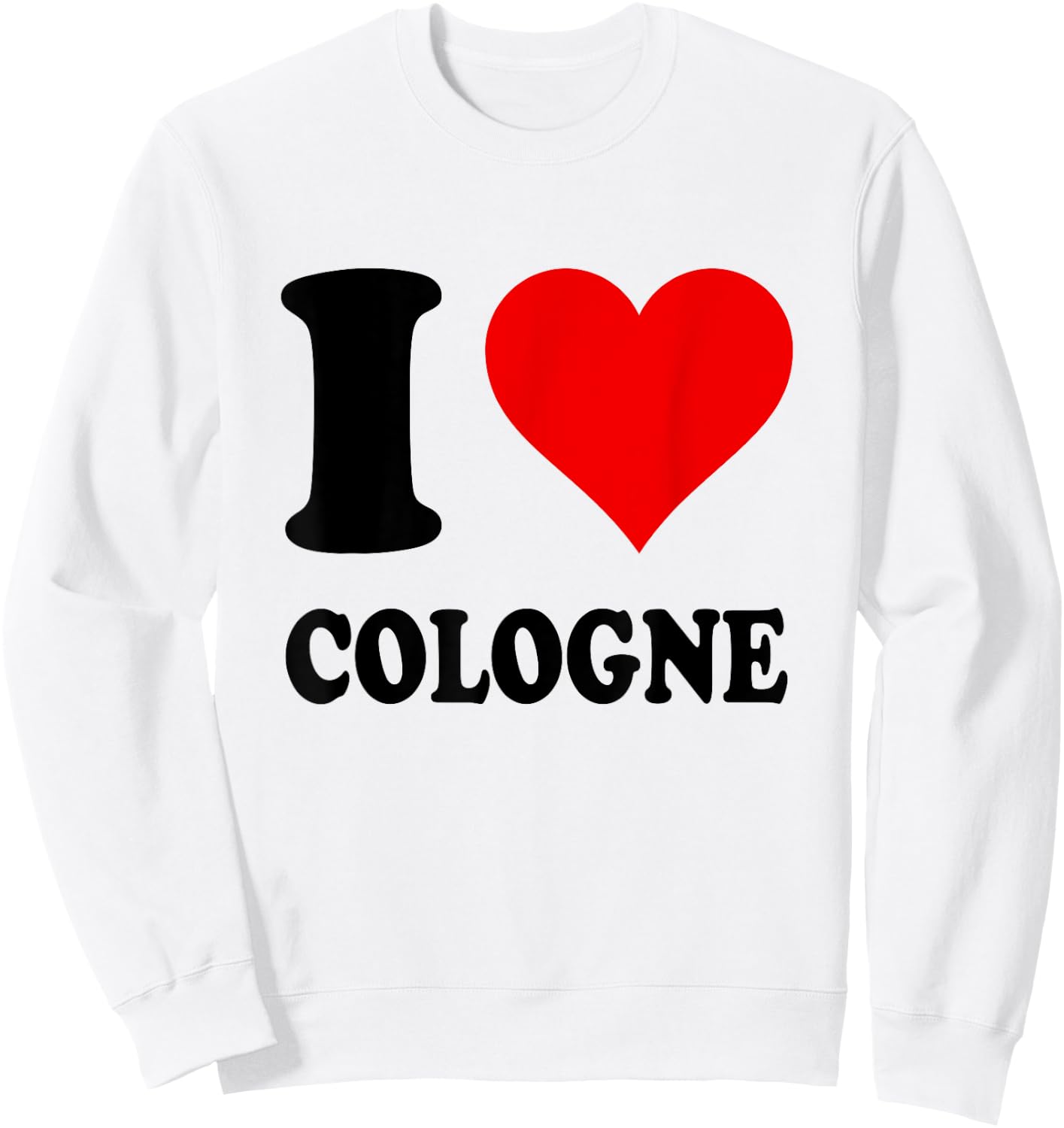 I Love Cologne Sweatshirt - Sweatshirt | White