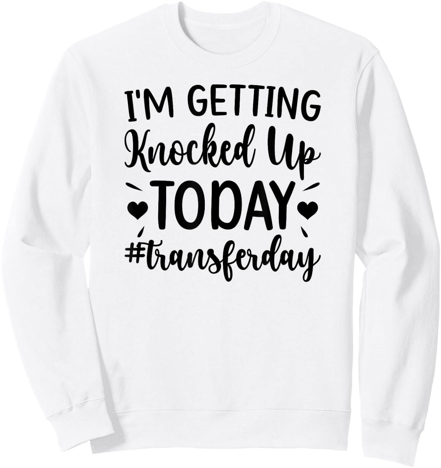 Embryo Transfer Day IVF Transfer Day Couple Sweatshirt - Sweatshirt | White