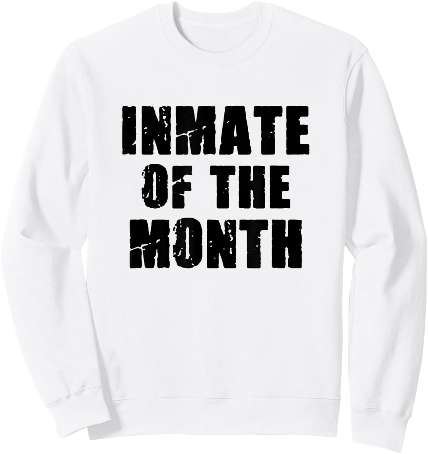 Prisoner Costume Prison Inmate of the Month County Jail Sweatshirt - Sweatshirt | White