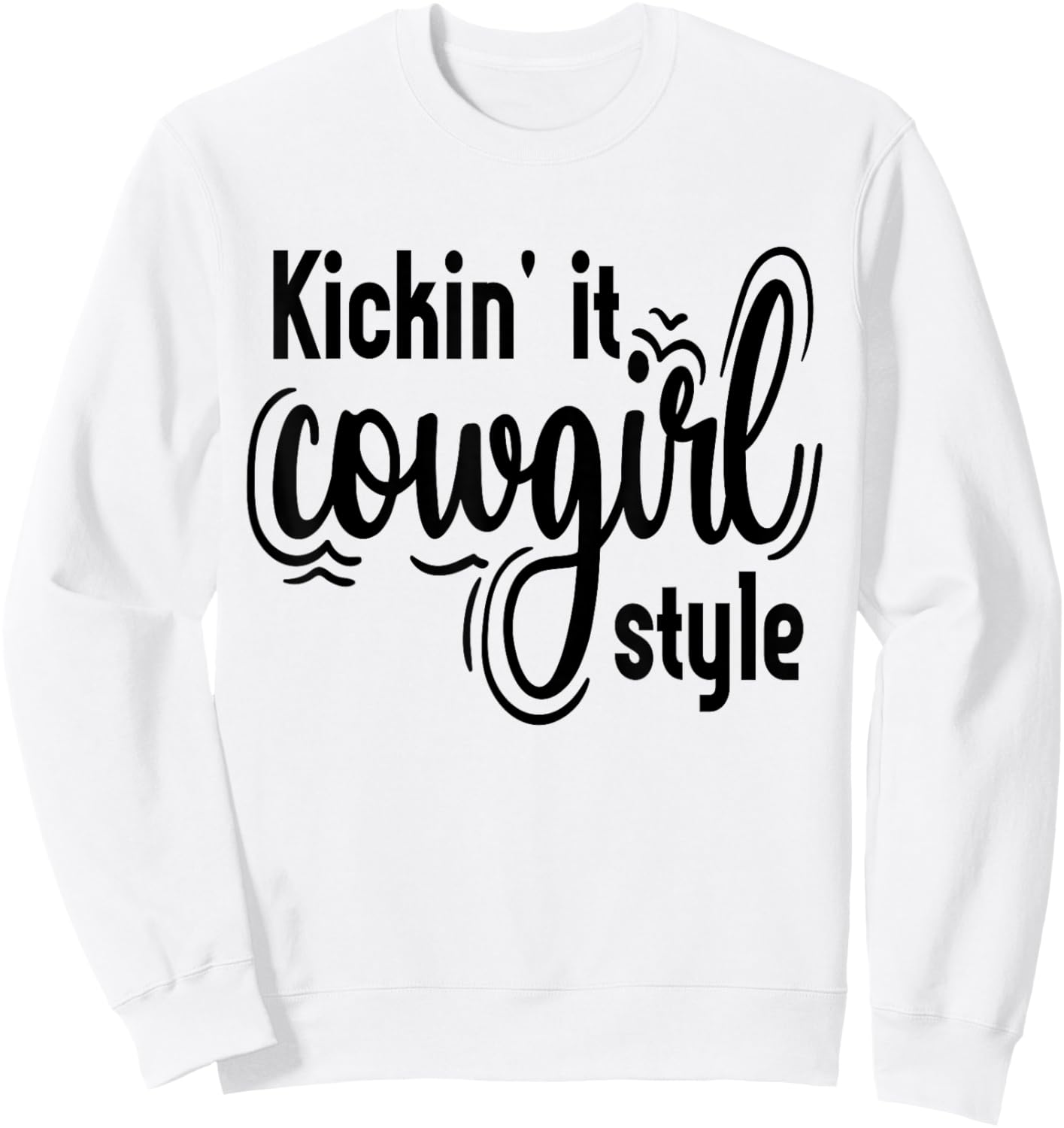 Country Line Dancing Kickin' It Cowgirl Style Western Sweatshirt - Sweatshirt | White