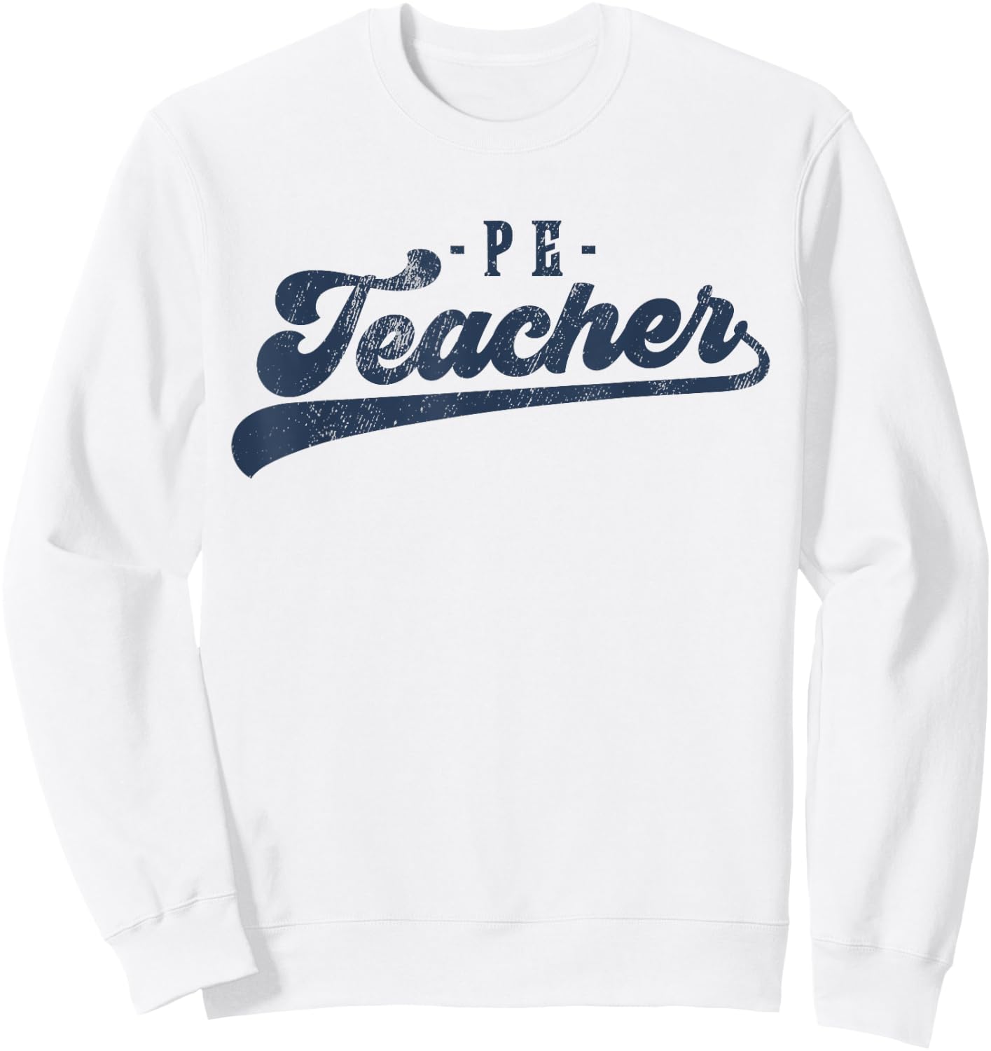 PE Teacher Cute Vintage Graphic Physical Education Teacher Sweatshirt - Sweatshirt | White