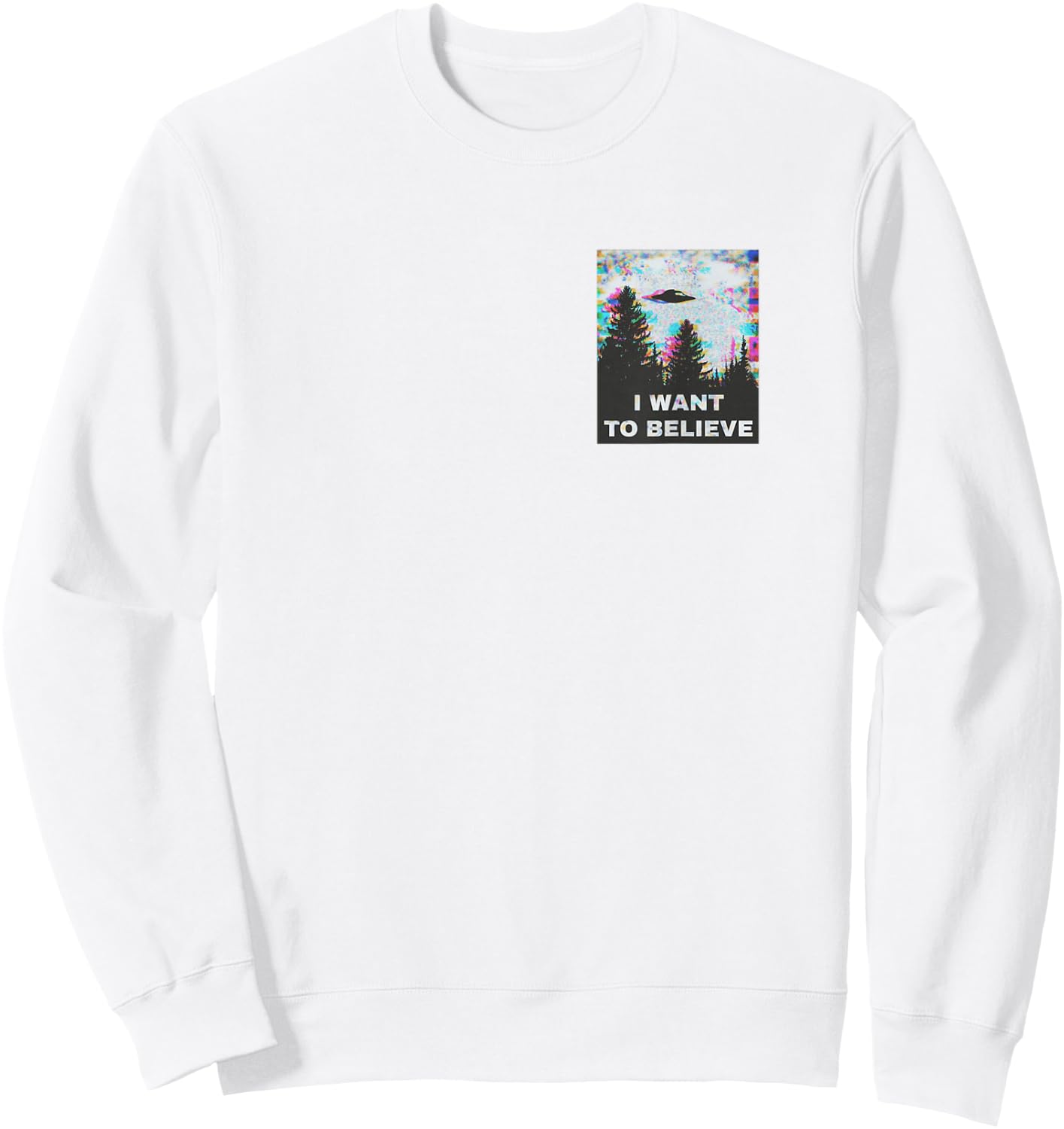 I Want to Believe in Aliens and UFOs Design Front and Back Sweatshirt - Sweatshirt | White