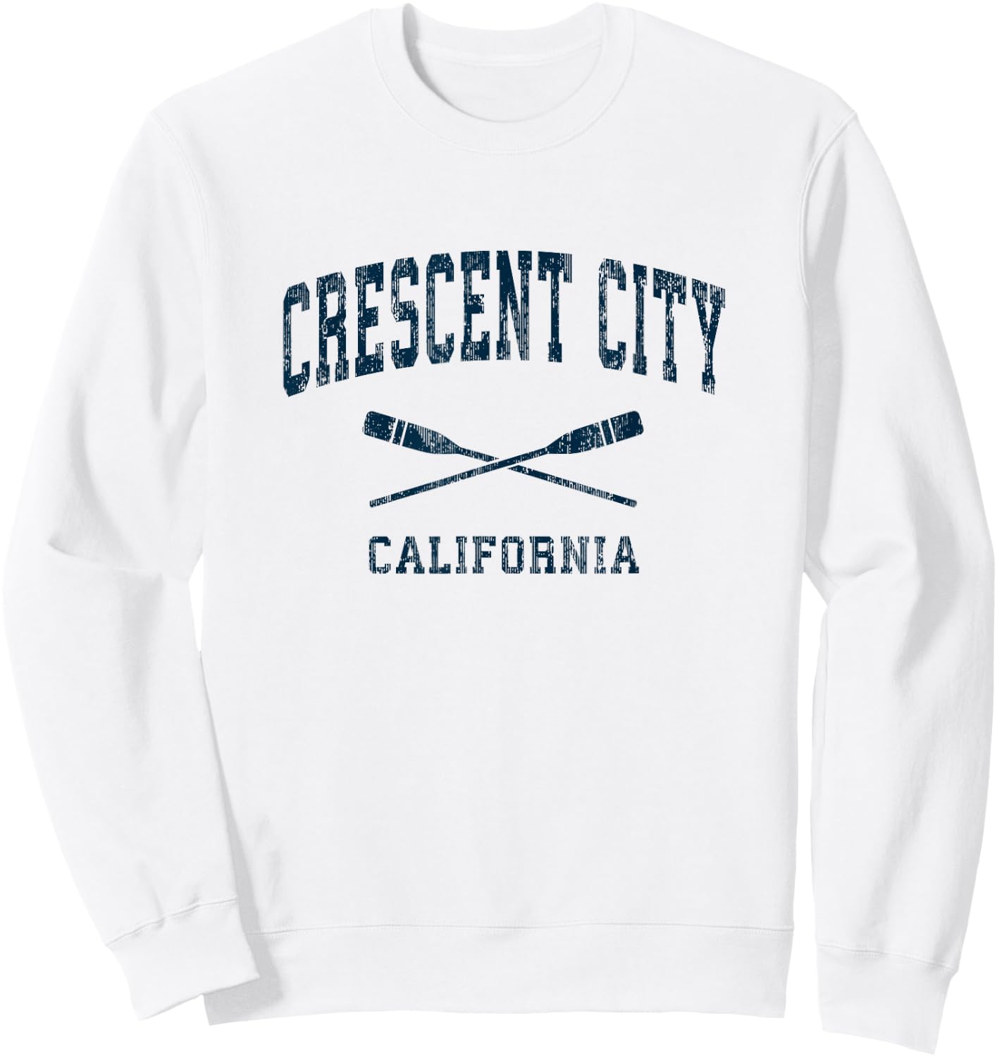 Crescent City California Vintage Nautical Paddles Sports Oar Sweatshirt - Sweatshirt | White