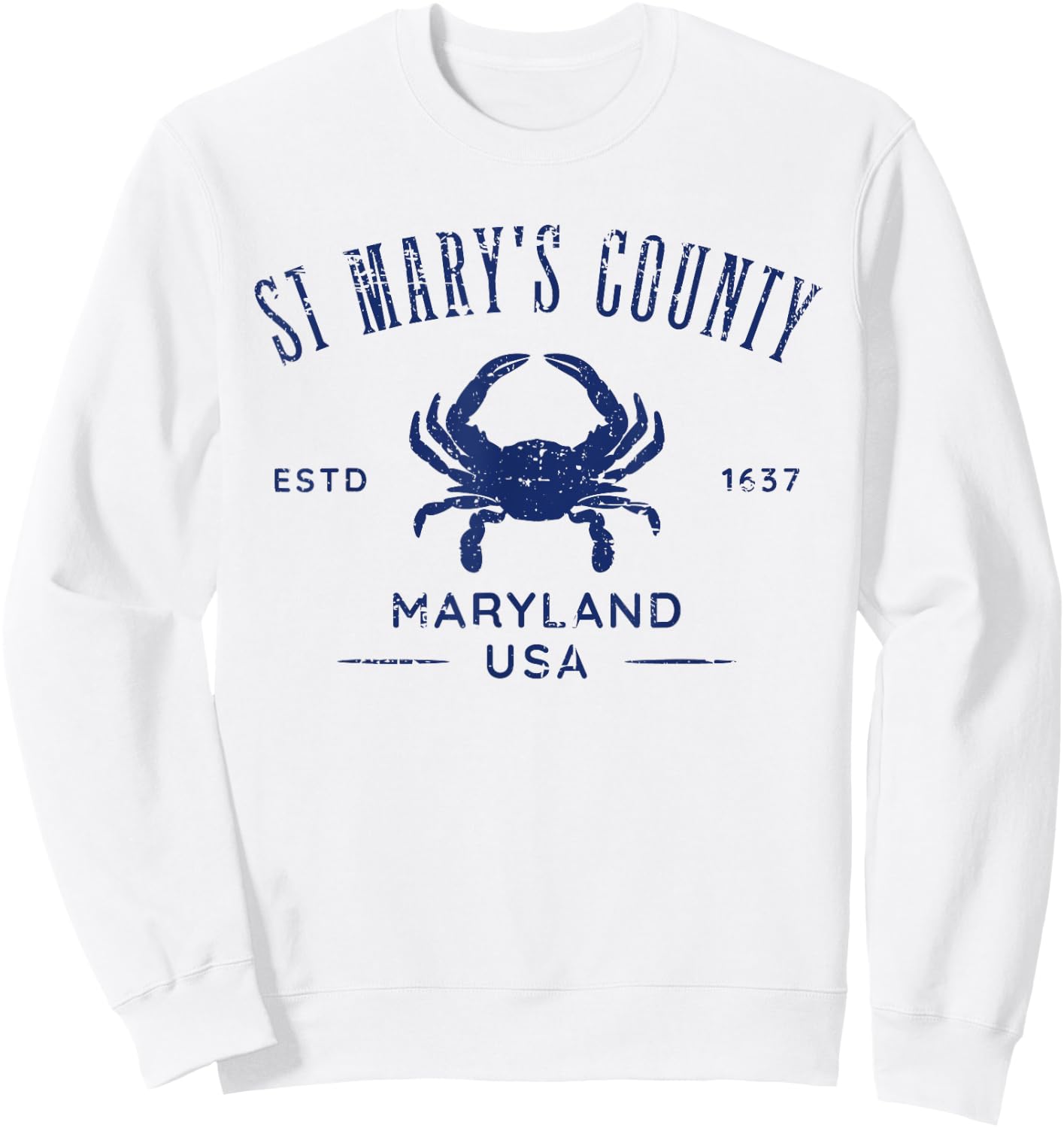 St Mary's County Maryland USA Crab Distressed Design Sweatshirt - Sweatshirt | White
