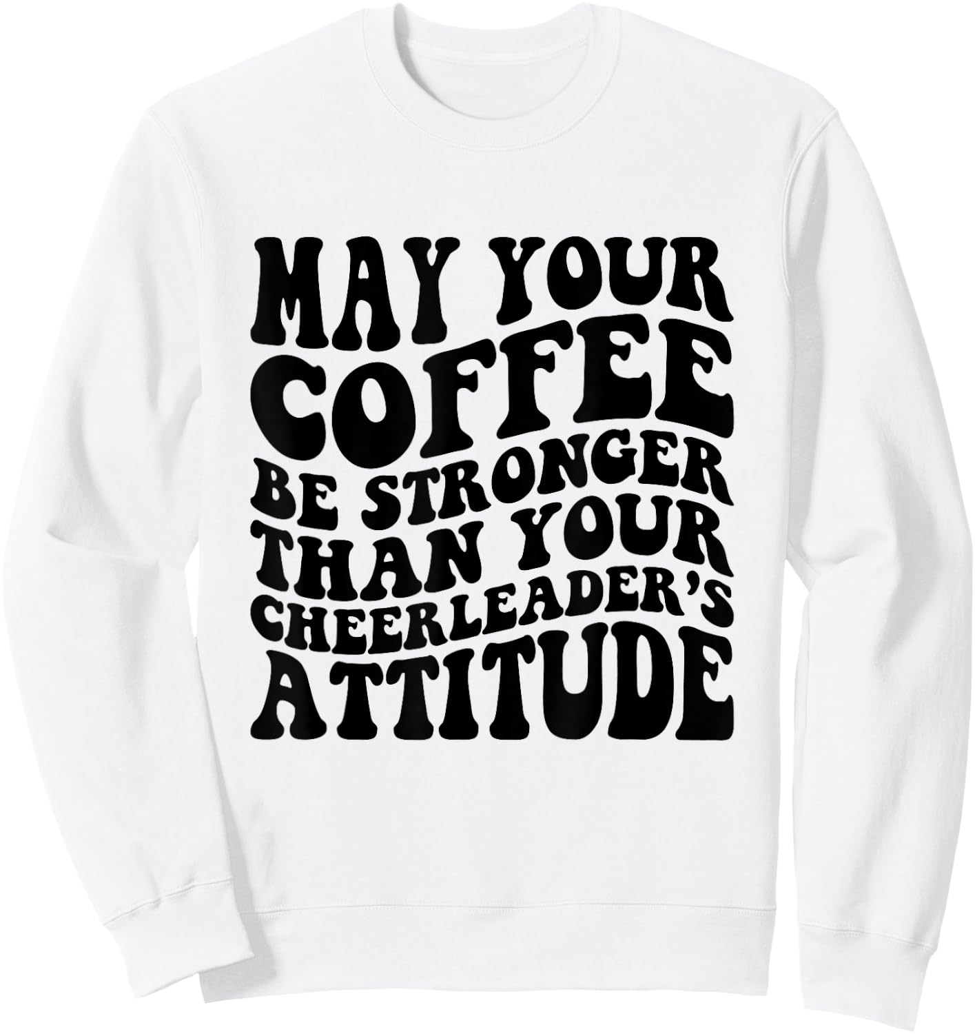 Funny Cheer Mom Coffee Saying Cheerleading Squad Mothers Day Sweatshirt - Sweatshirt | White