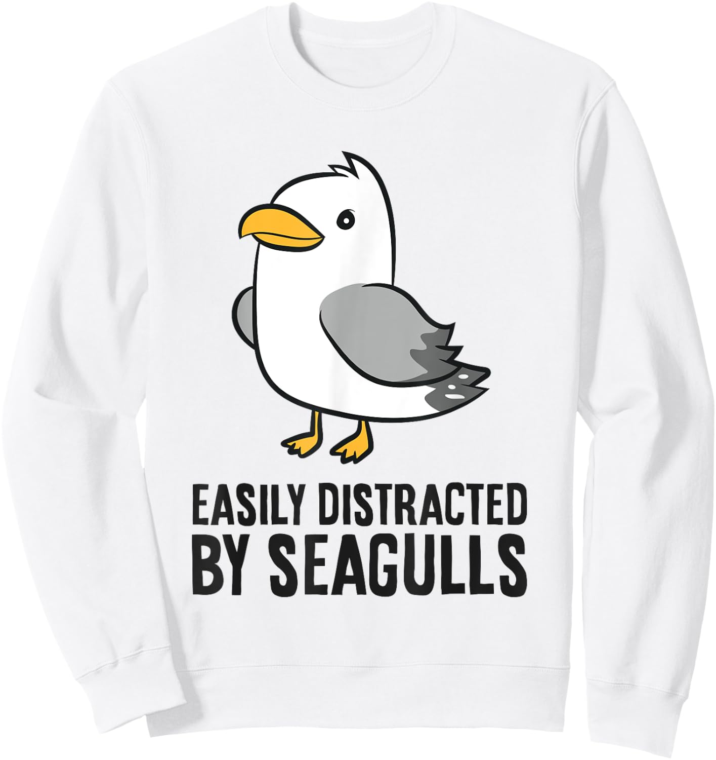 Easily Distracted By Seagulls Funny Seagull Lover Sweatshirt - Sweatshirt | White