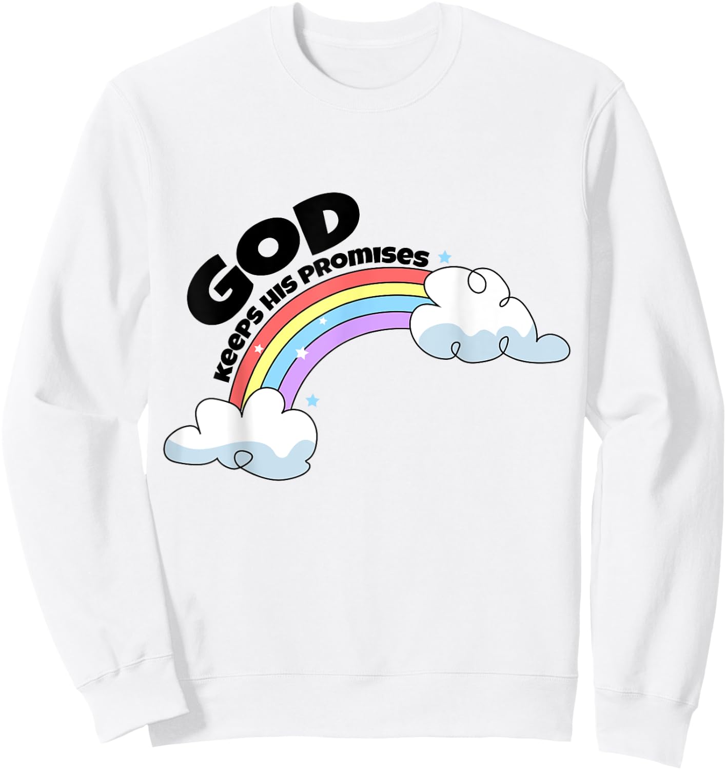 God Keep His Promises Christian Rainbow Religious Faith Sweatshirt - Sweatshirt | White