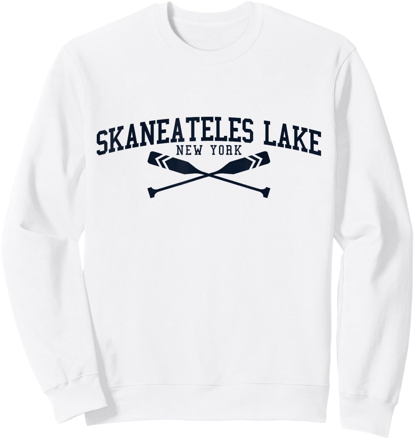 Skaneateles Lake New York Boat Oar Sweatshirt - Sweatshirt | White
