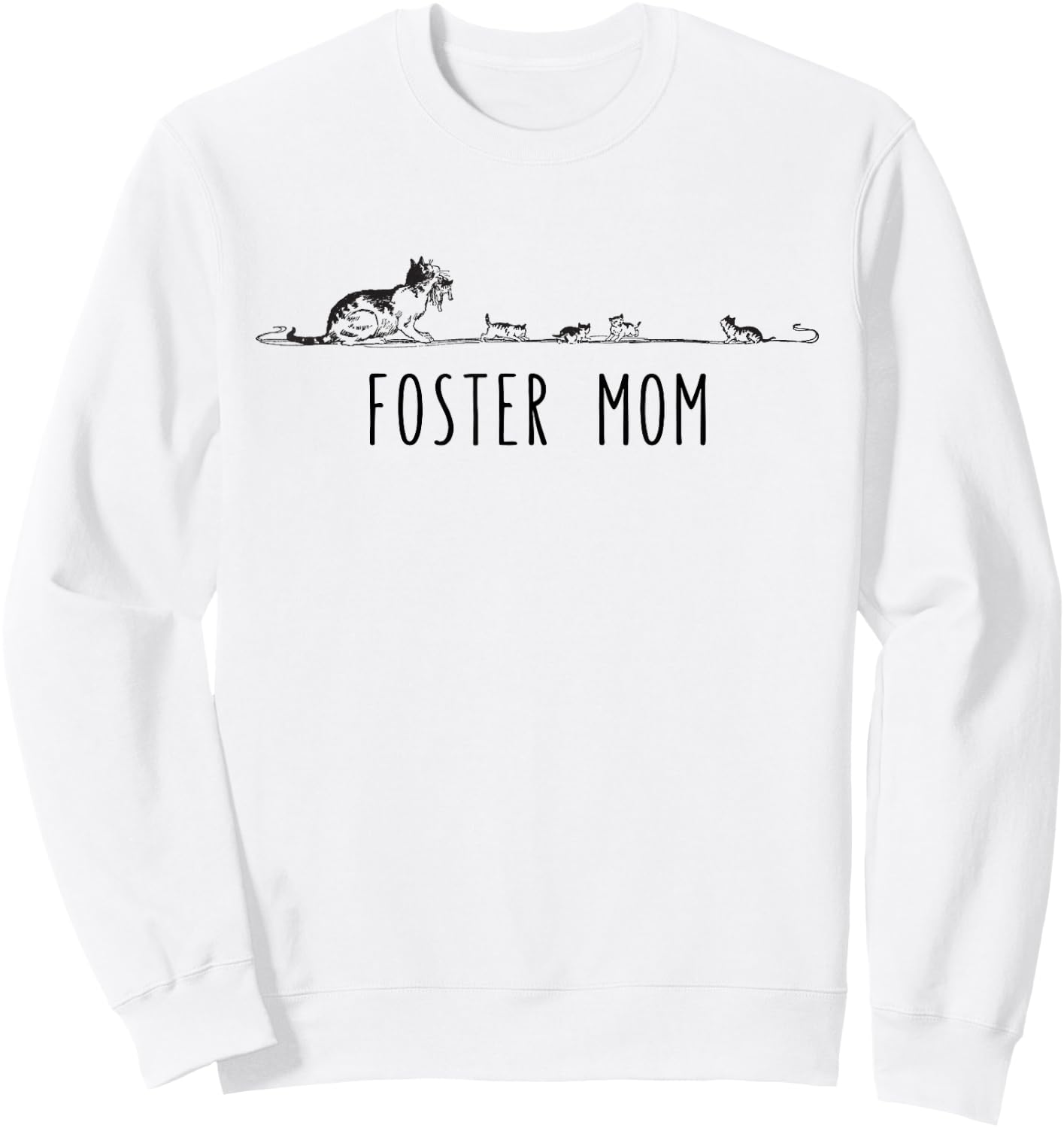Foster Mom, Foster Cat Kitten Lover, Cool Animal Rescue Sweatshirt - Sweatshirt | White