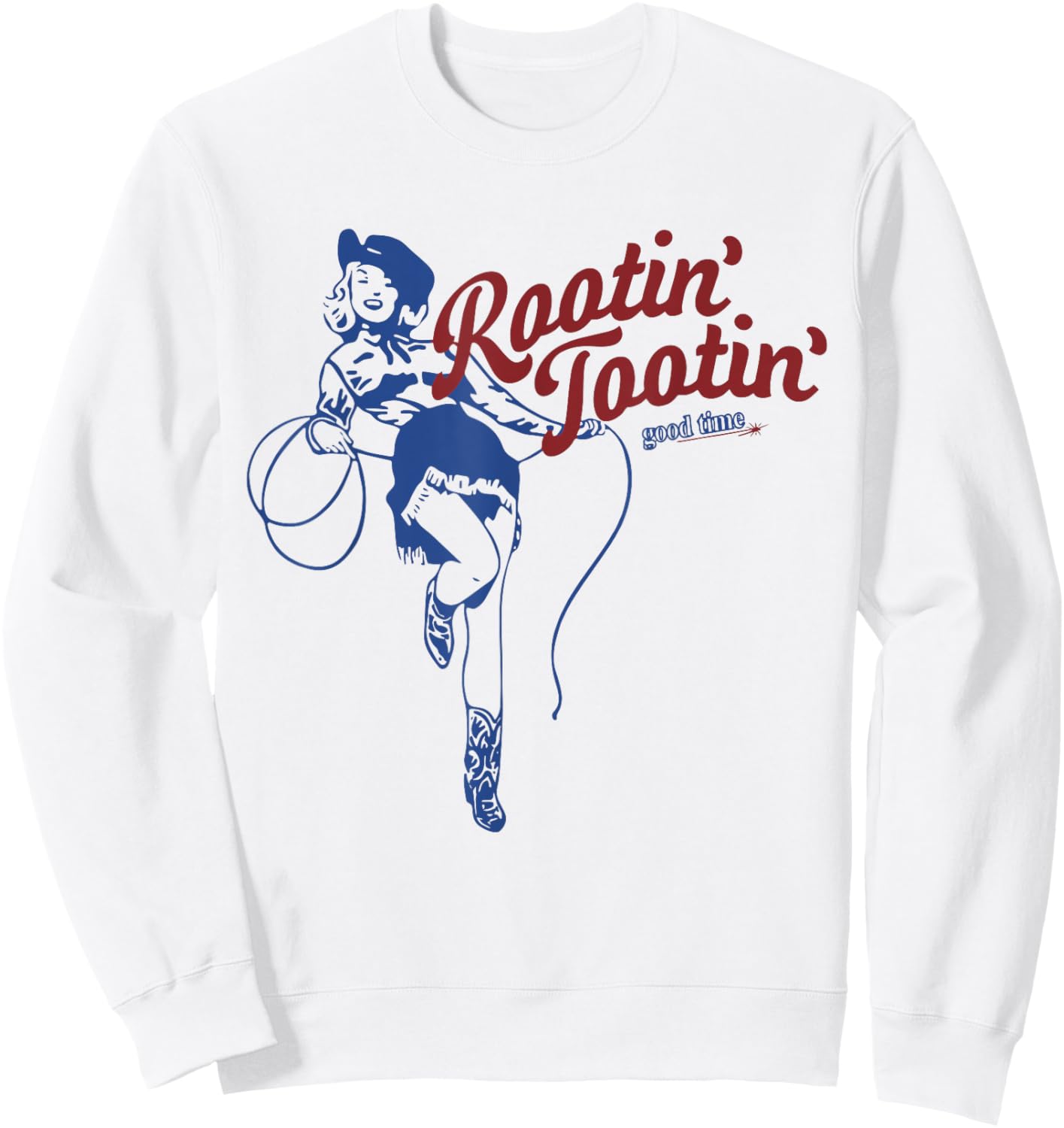 Rootin Tootin Good Time Funny Cowgirl Saying Sweatshirt - Sweatshirt | White