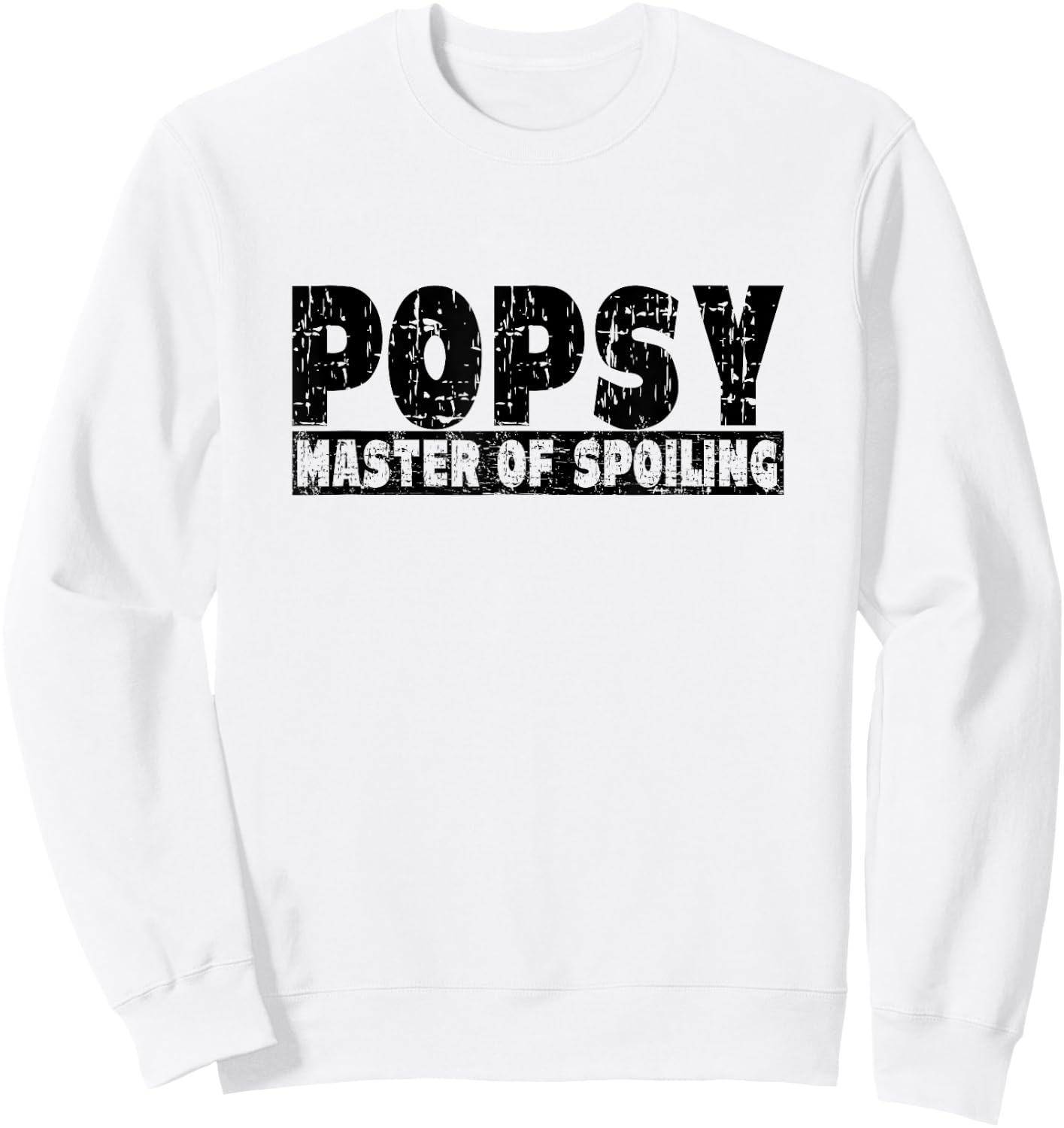 Popsy Master of Spoiling - Funny Saying for Grandpas Sweatshirt - Sweatshirt | White
