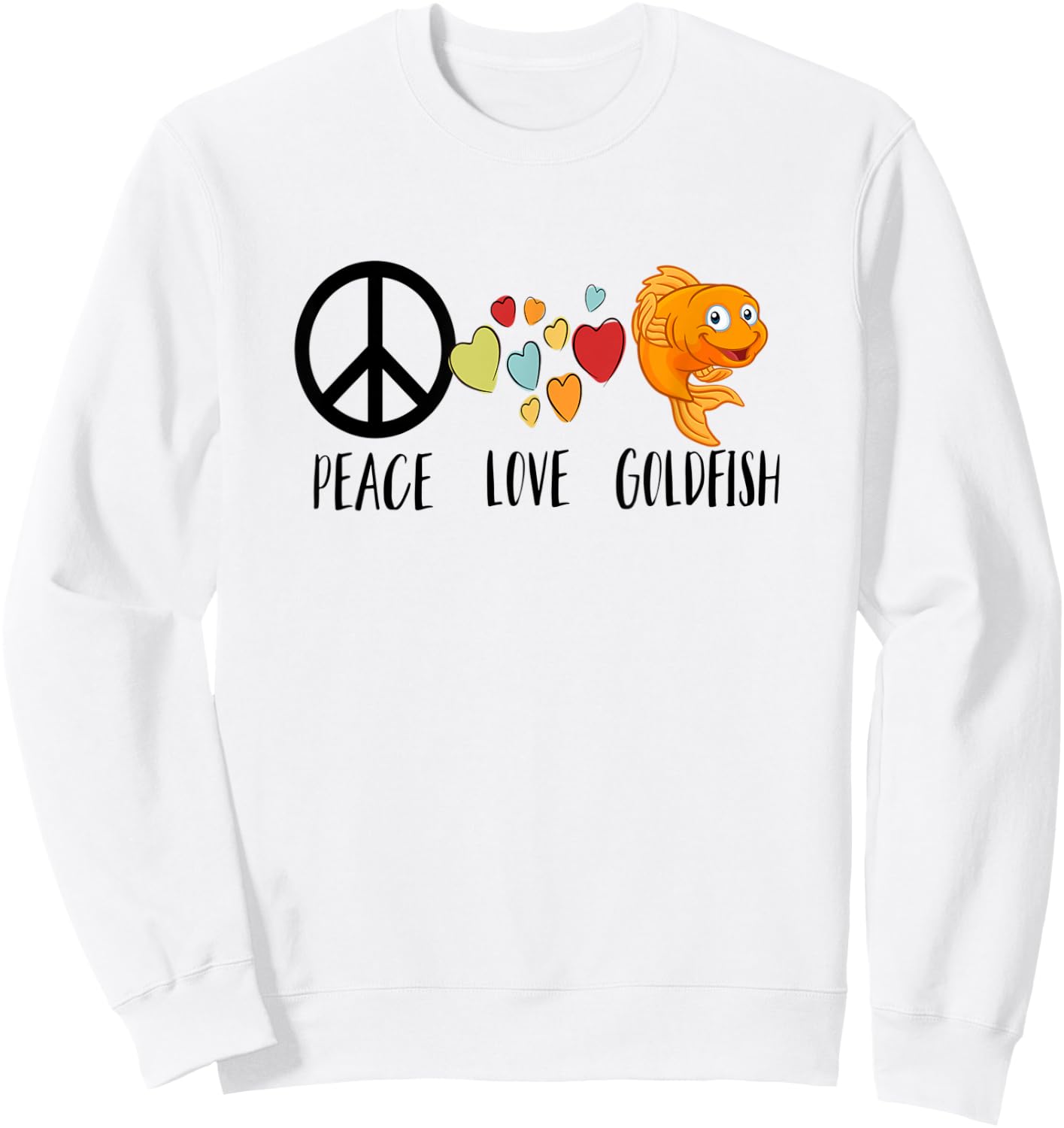 Funny Goldfish Shirt for Kids Moms Peace Love Goldfish Gifts Sweatshirt - Sweatshirt | White