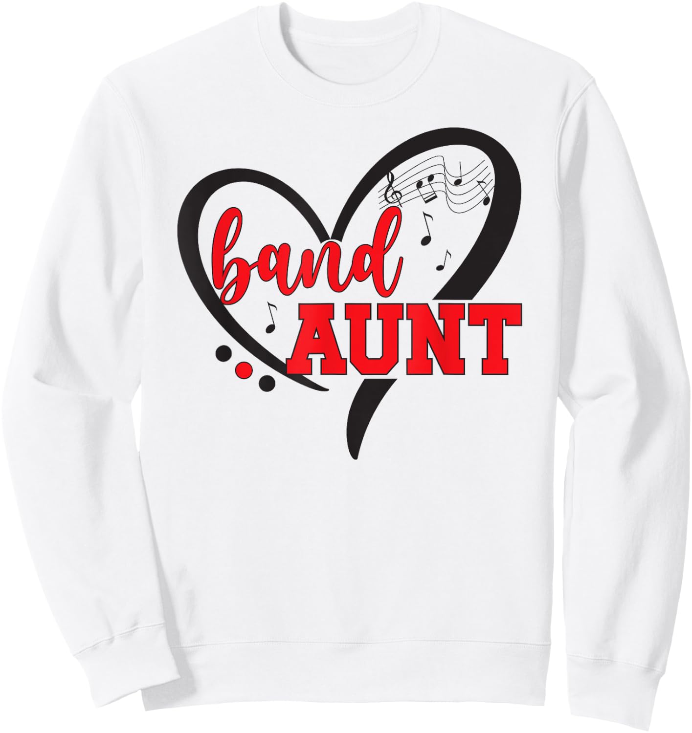 Marching Band Aunt Heart Marching Band Auntie Sweatshirt - Sweatshirt | White