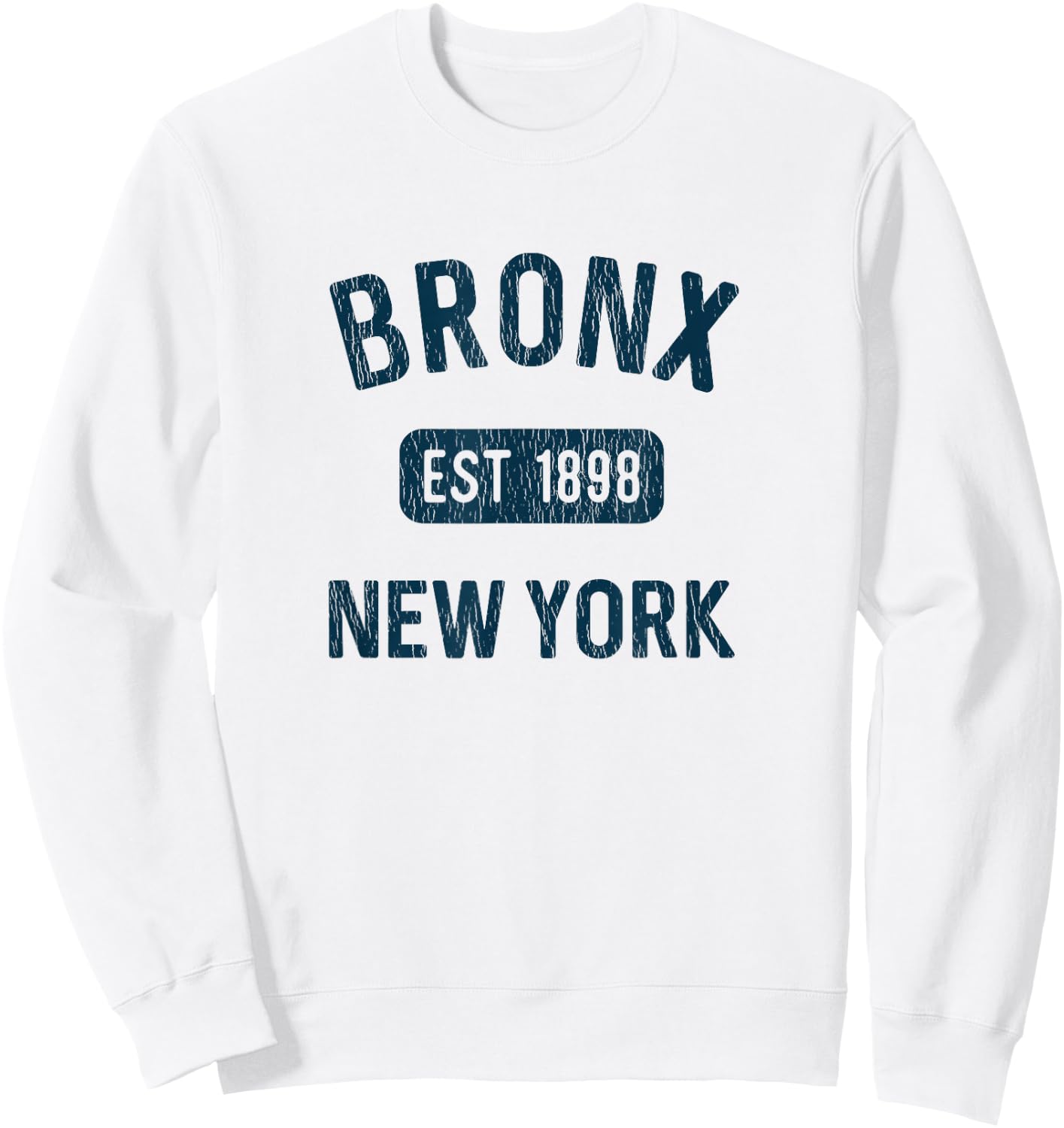 Bronx NY Gifts Souvenir New York City Vintage Bronx EST 1898 Sweatshirt - Sweatshirt | White
