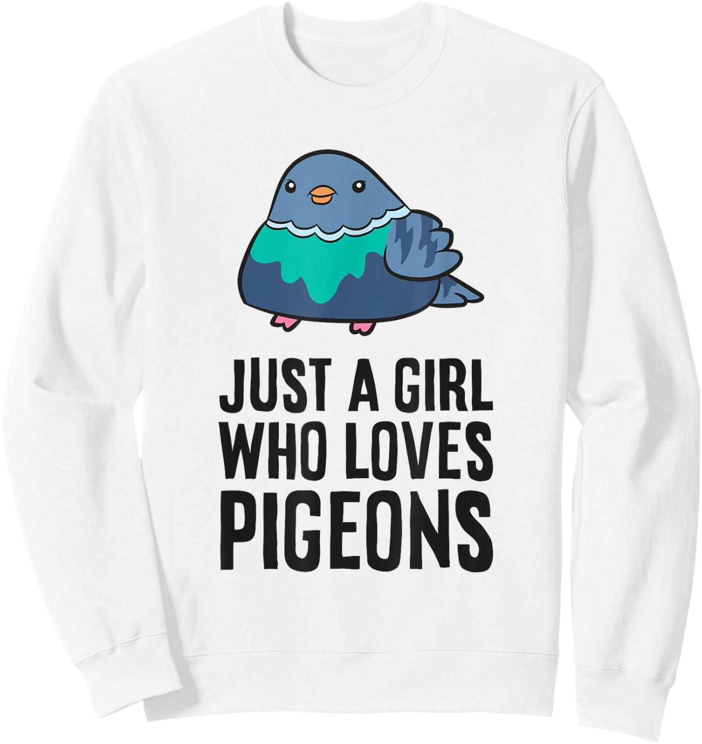 Pigeon Birds Just a Girl Who Loves Pigeons Sweatshirt - Sweatshirt | White