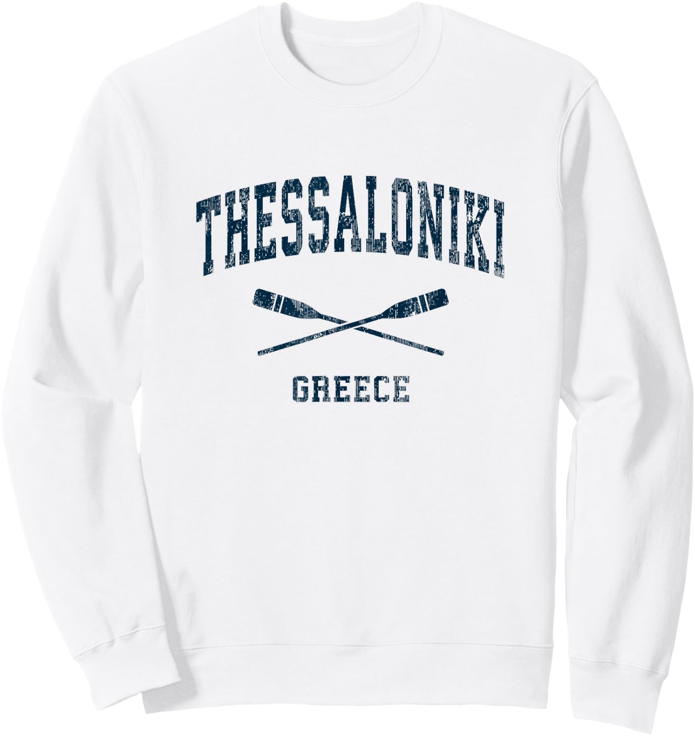 Thessaloniki Greece Vintage Nautical Paddles Sports Oars Sweatshirt - Sweatshirt | White