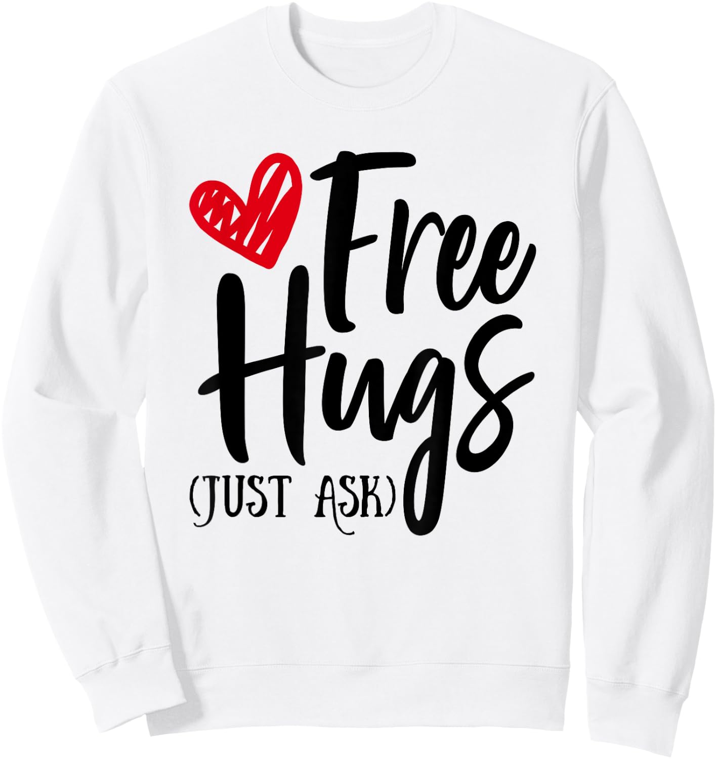 Hugs for Free Just Ask Unity Day Orange Sweatshirt - Sweatshirt | White