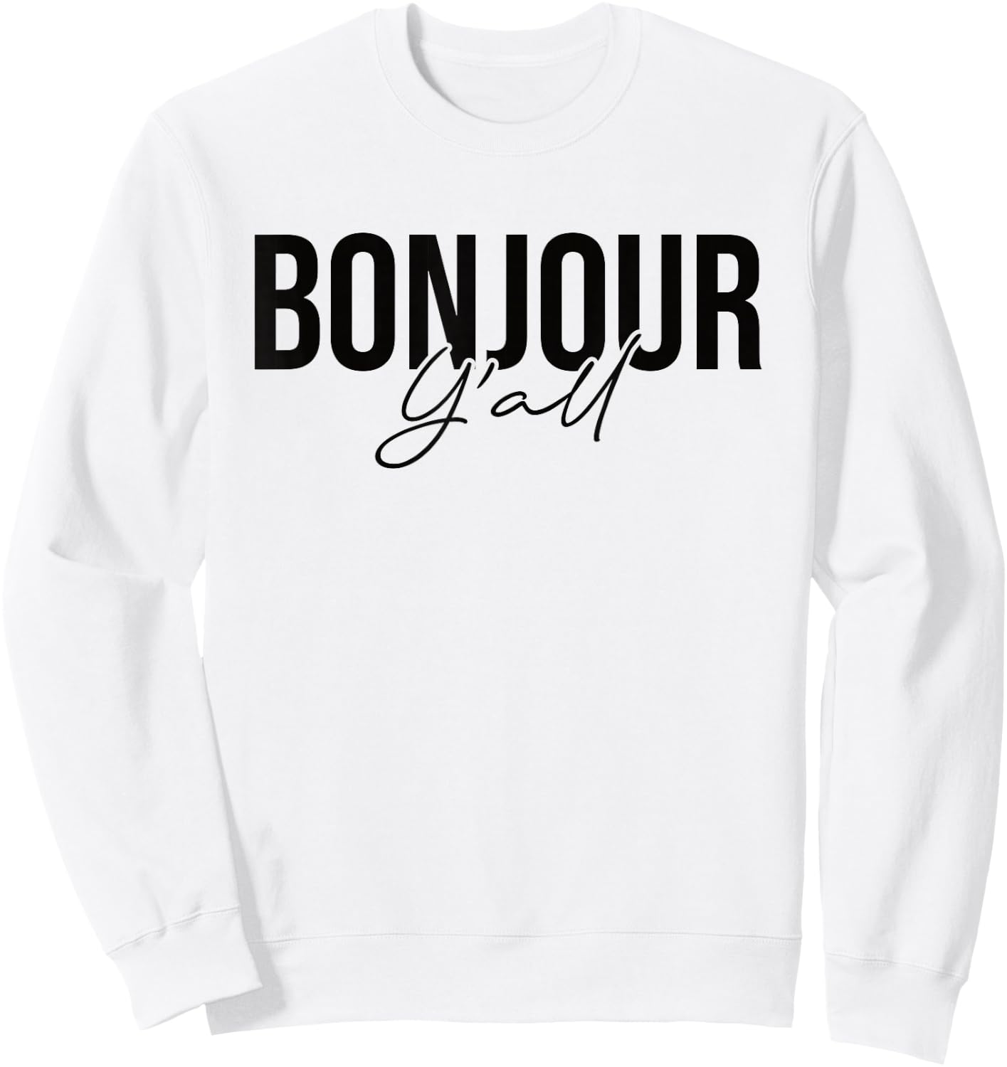 Bonjour Y'all Sweatshirt - Sweatshirt | White