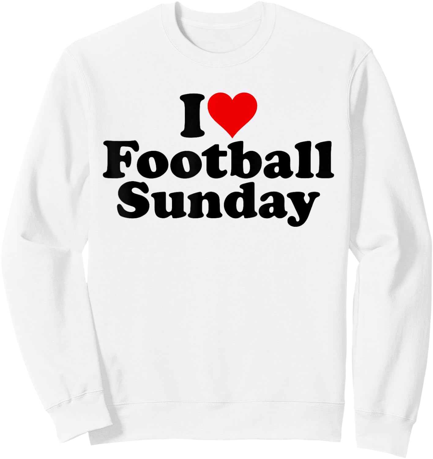 I Love Heart Football Sunday Weekend Sweatshirt - Sweatshirt | White
