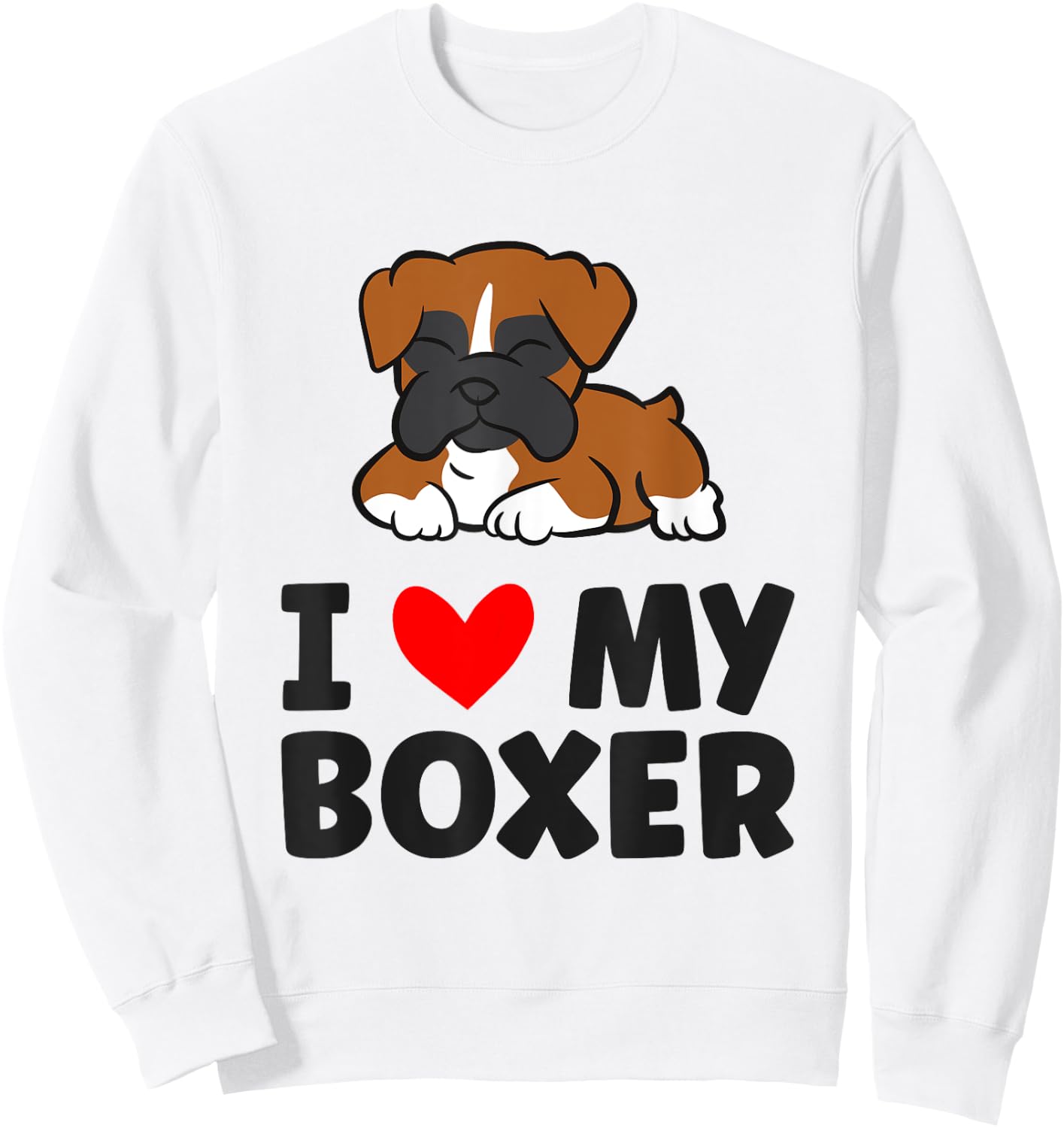 Boxer Dog I Love My Boxer Women Girls Kids Sweatshirt - Sweatshirt | White