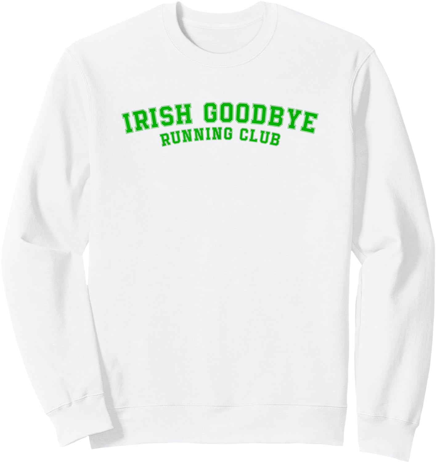 Irish Goodbye Running Club Sweatshirt - Sweatshirt | White