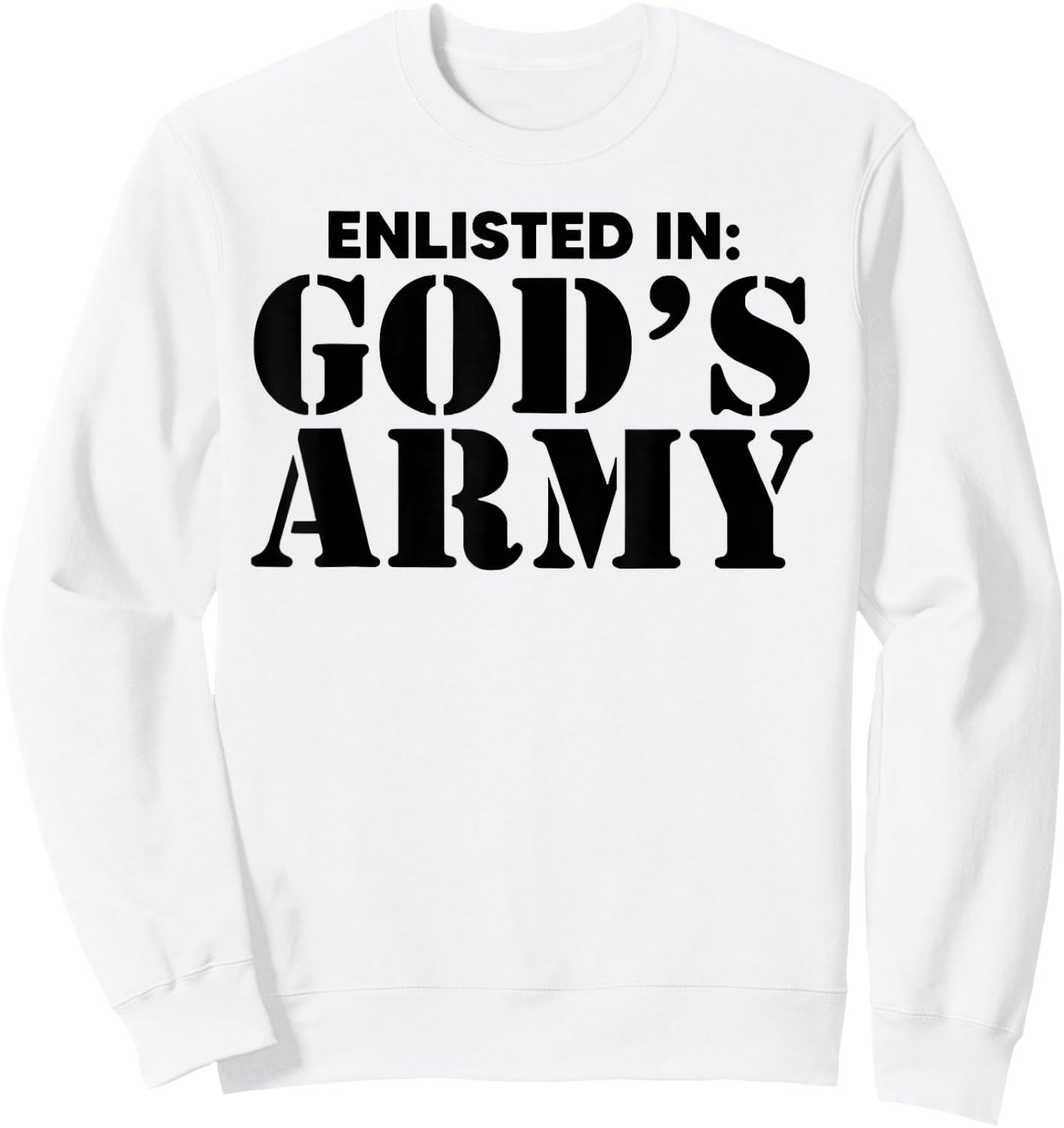 Enlisted In God's Army Sweatshirt - Sweatshirt | White