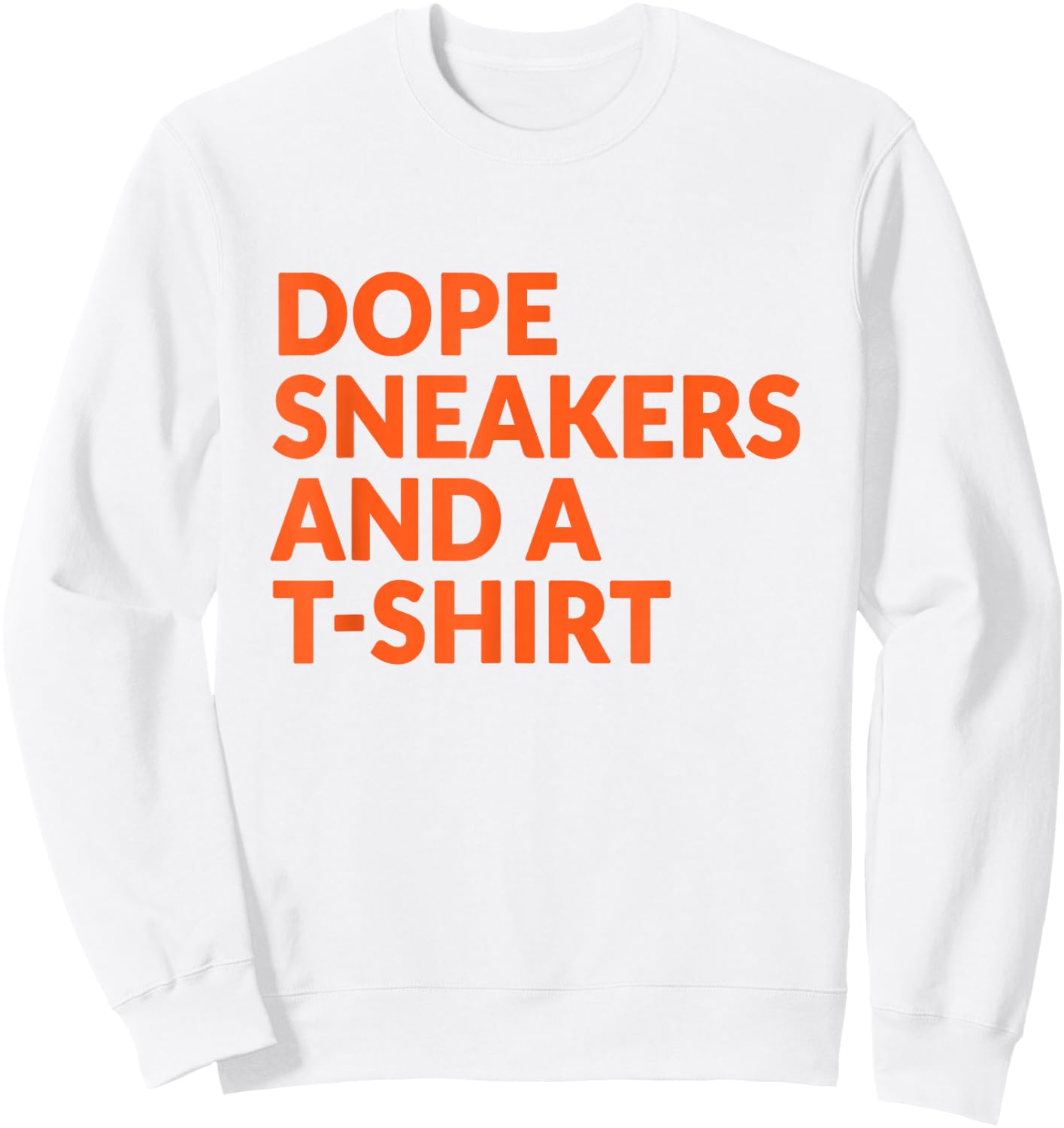 Orange and White Dope Sneakers and A Sweatshirt - Sweatshirt | White