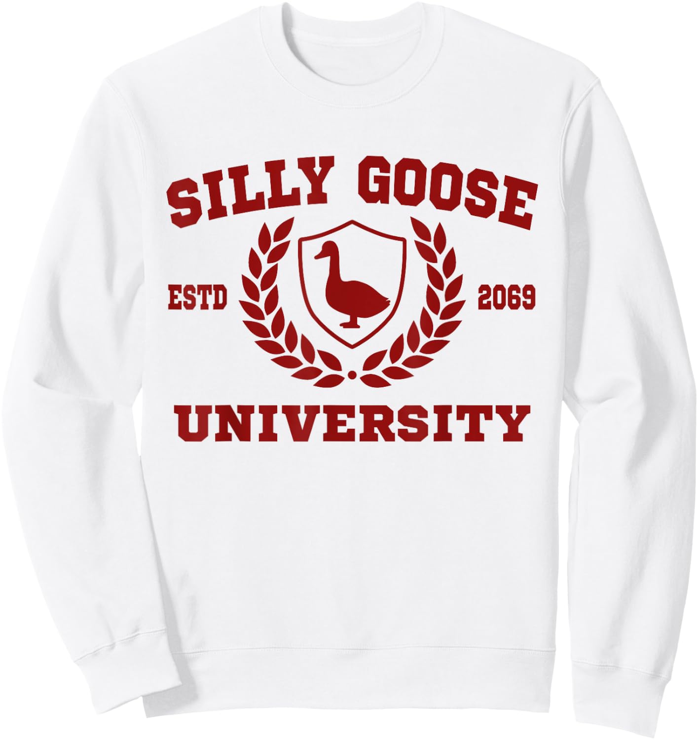 Silly Goose University Funny Meme Sports Silly Goose Sweatshirt - Sweatshirt | White