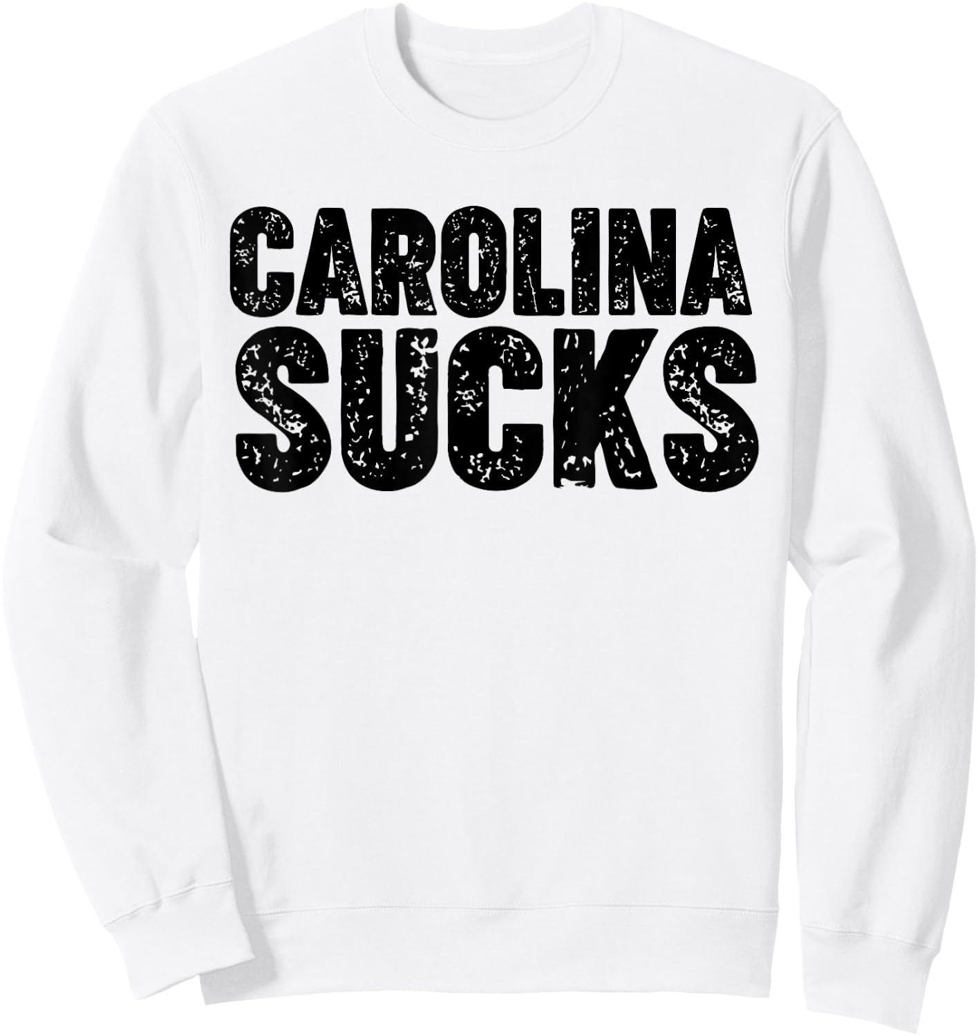 Carolina Sucks Sweatshirt - Sweatshirt | White