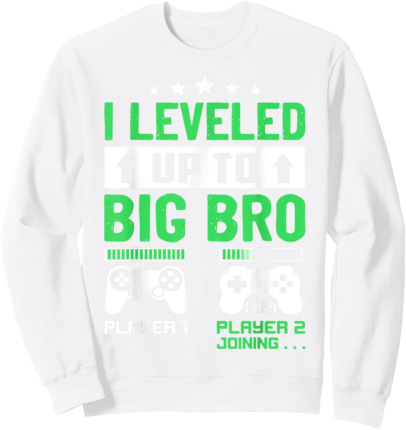 I'm Going To Be A Big Brother 2024 I Leveled Up To Big Bro Sweatshirt - Sweatshirt | White