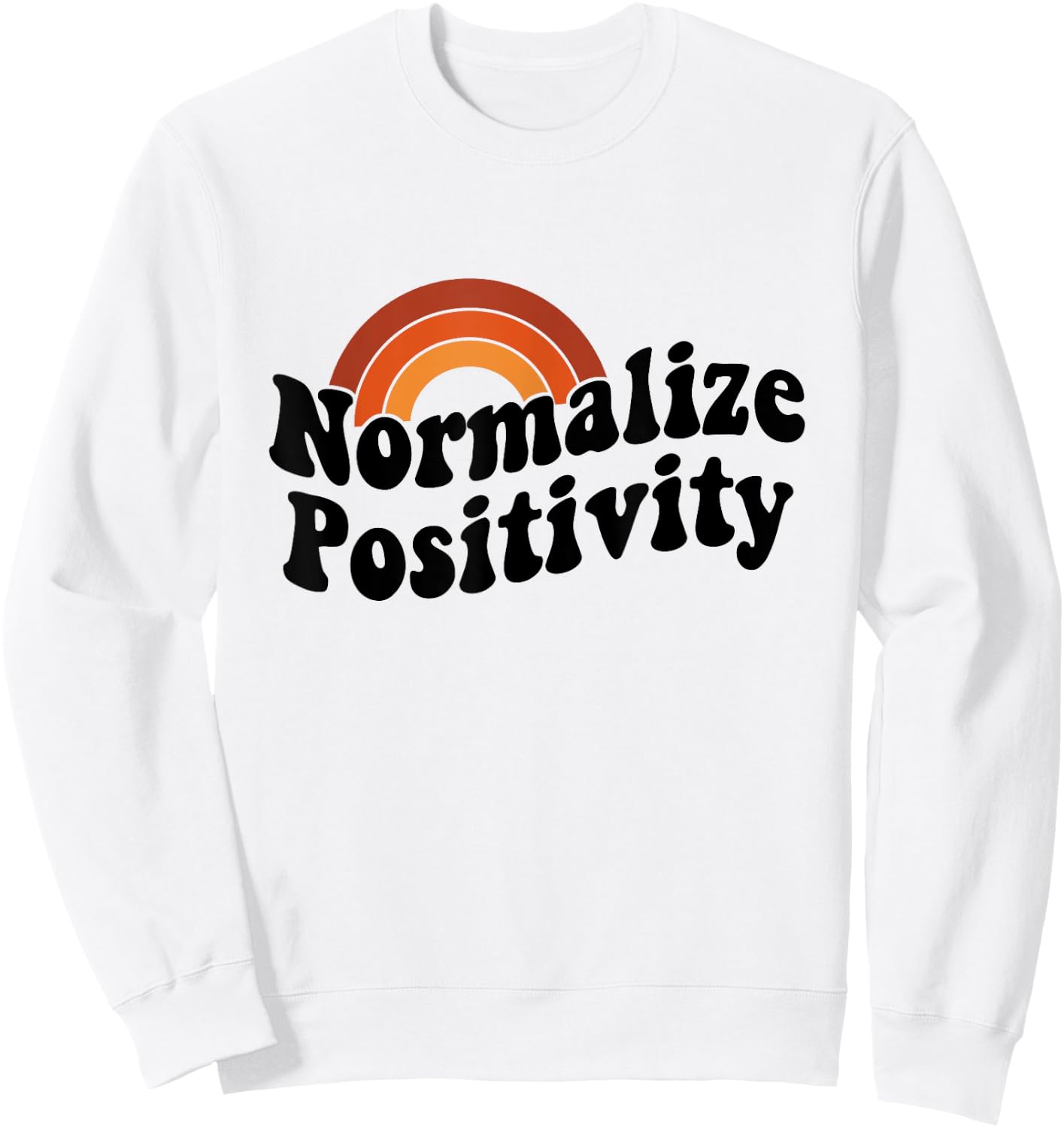 Normalize Positivity Sweatshirt - Sweatshirt | White