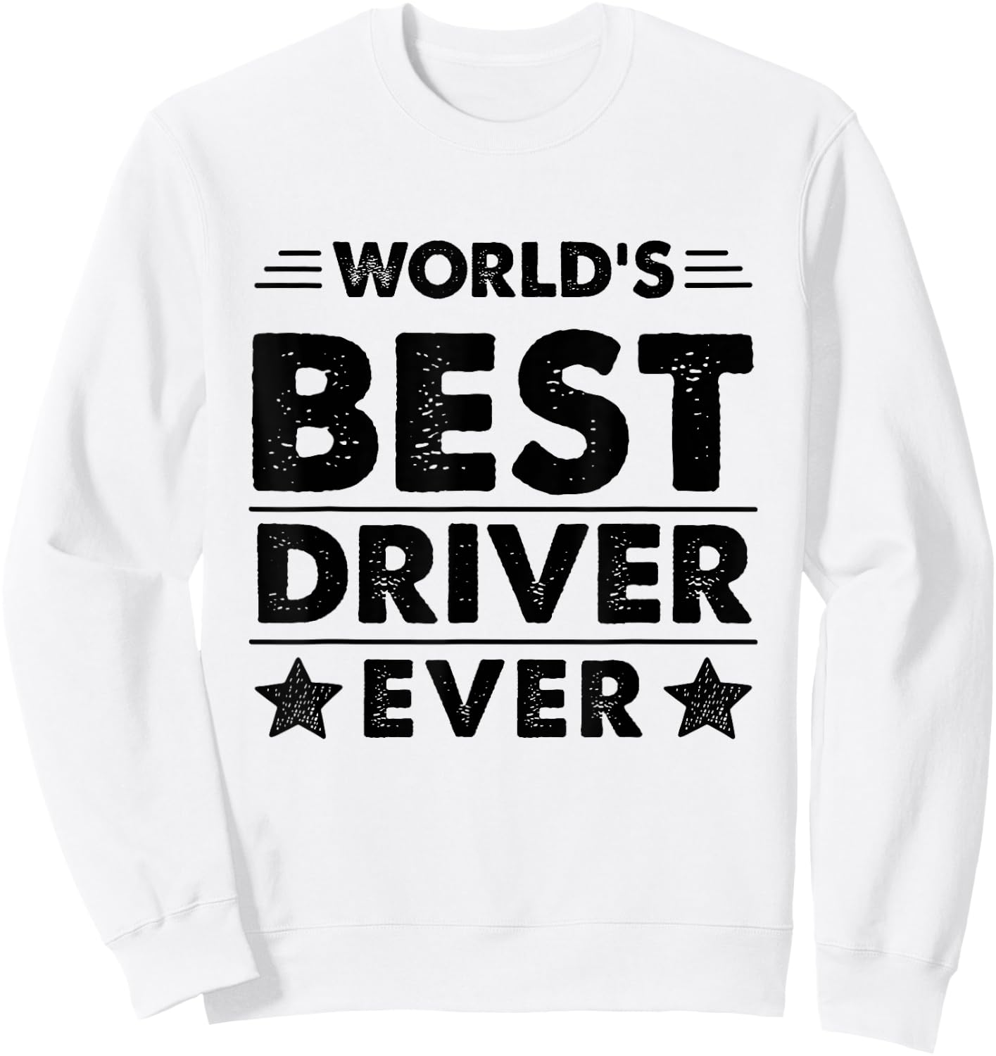 World's Best Driver Ever Sweatshirt - Sweatshirt | White