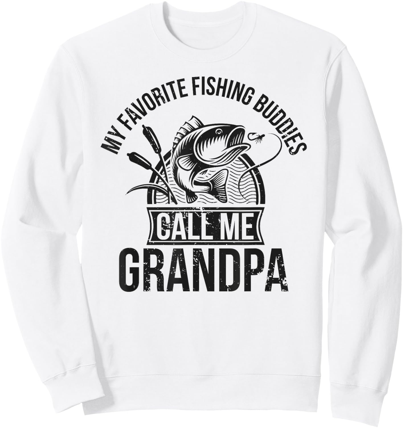 My Favorite Fishing Buddies Call Me Grandpa Fishing Buddy Sweatshirt - Sweatshirt | White