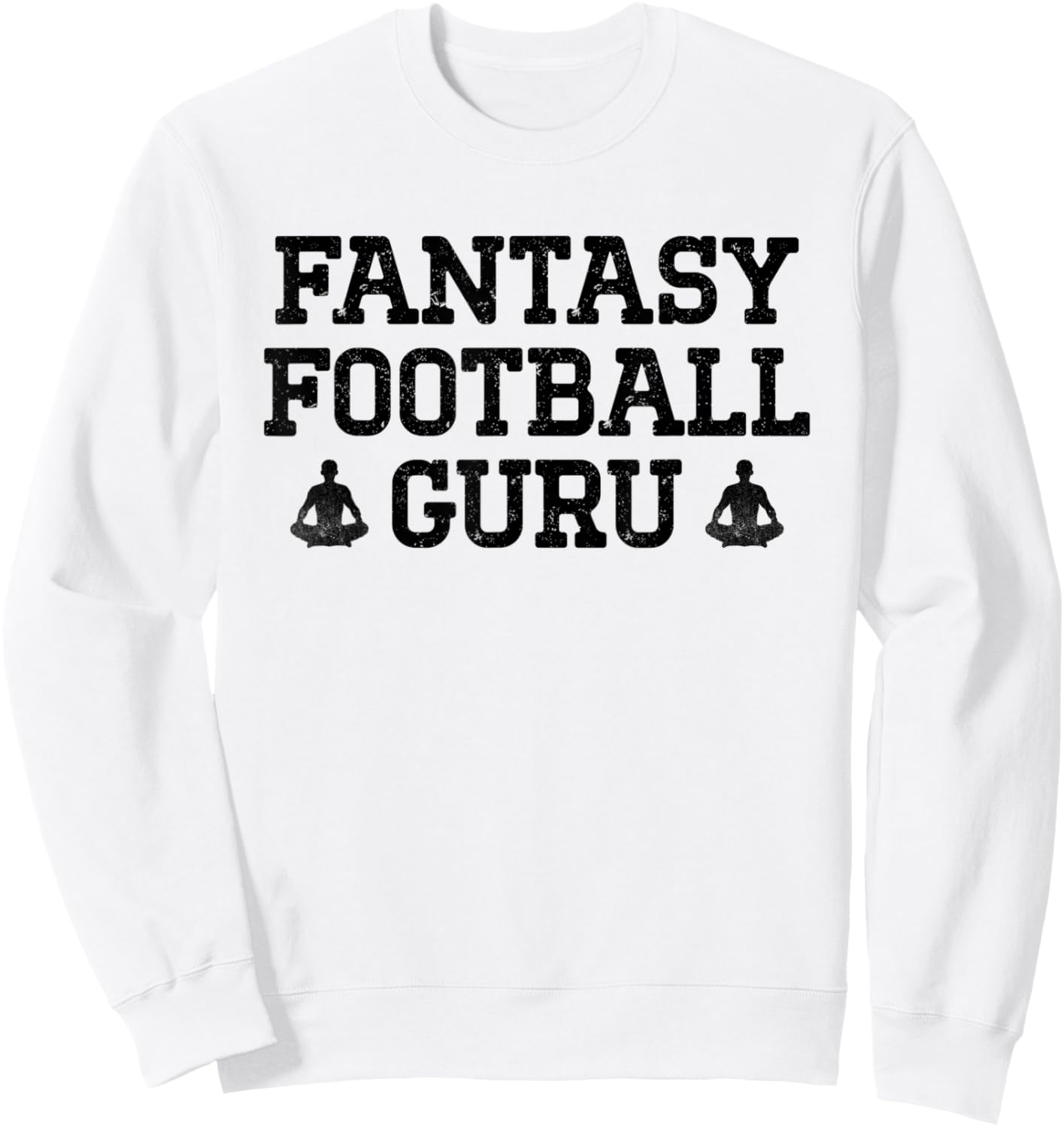 Funny Fantasy Football Guru Yoga Meditation Lotus Pose Sweatshirt - Sweatshirt | White
