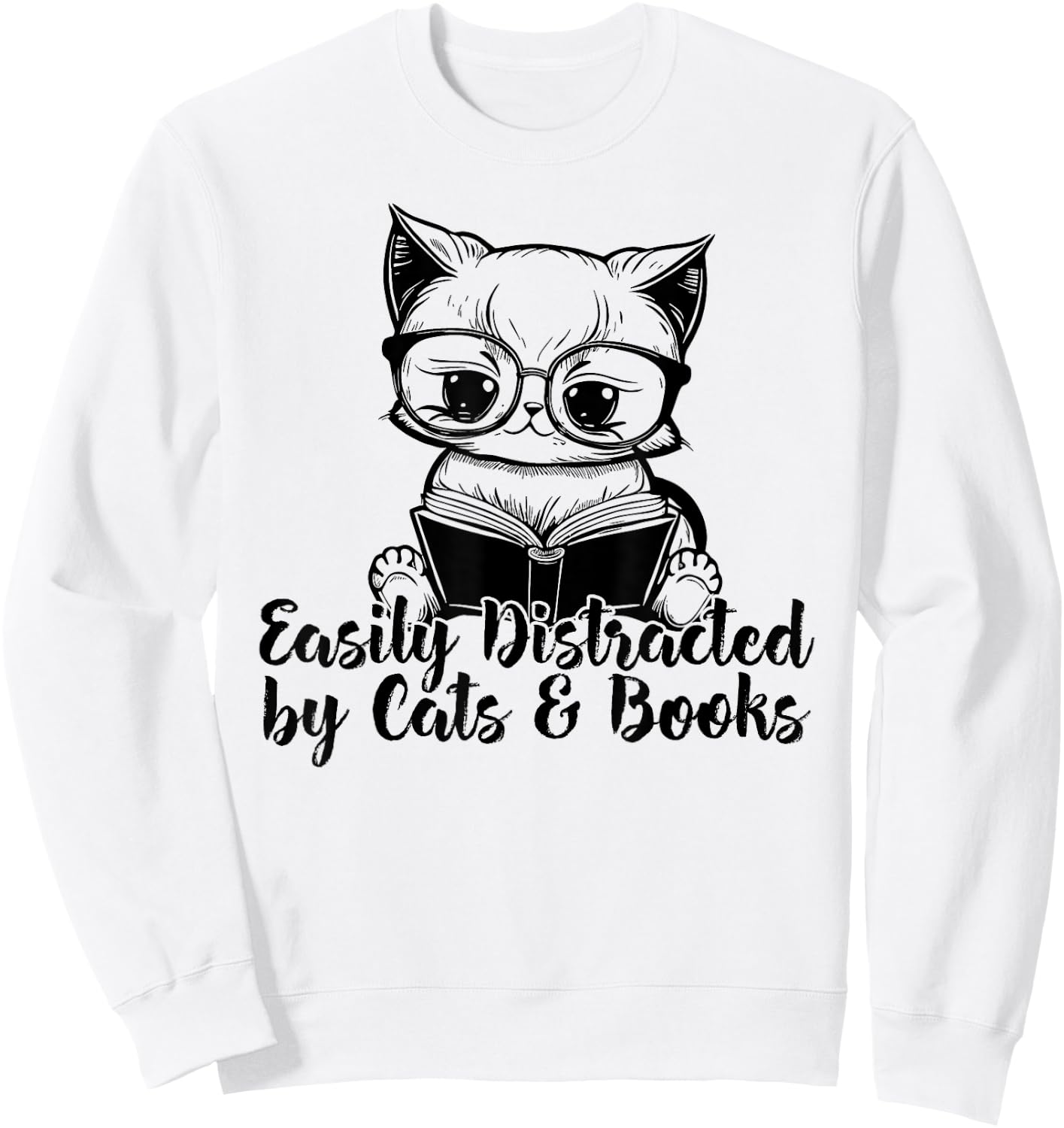 Easily Distracted by Cats And Books for Cat Lovers Sweatshirt - Sweatshirt | White