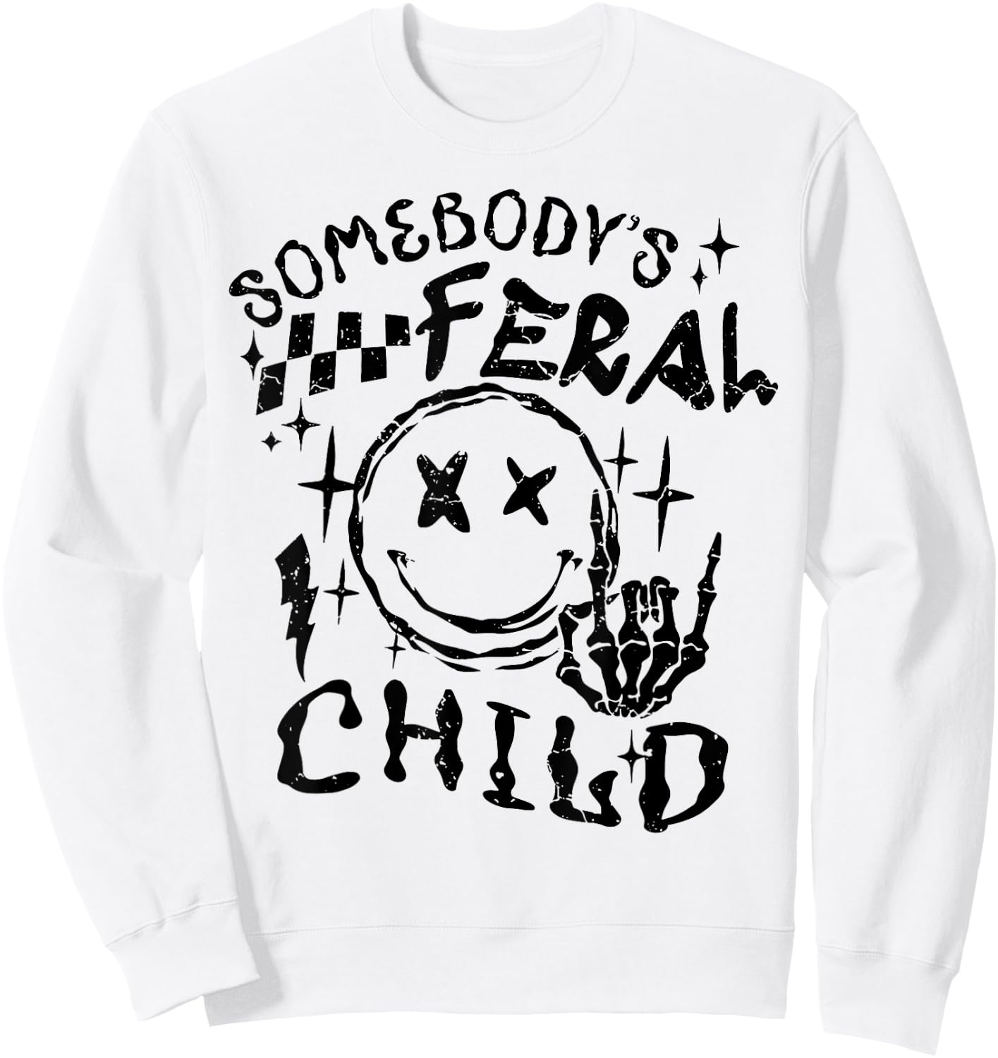 Somebody's Feral Child Sweatshirt - Sweatshirt | White