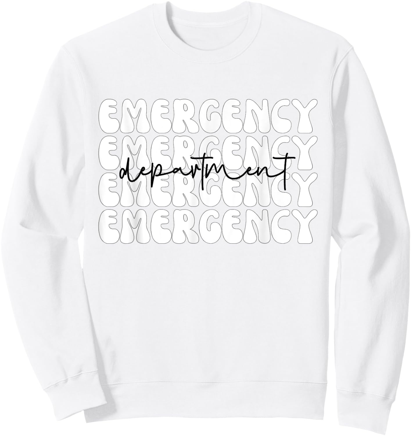 Emergency Department Emergency Room Healthcare Nursing Sweatshirt - Sweatshirt | White