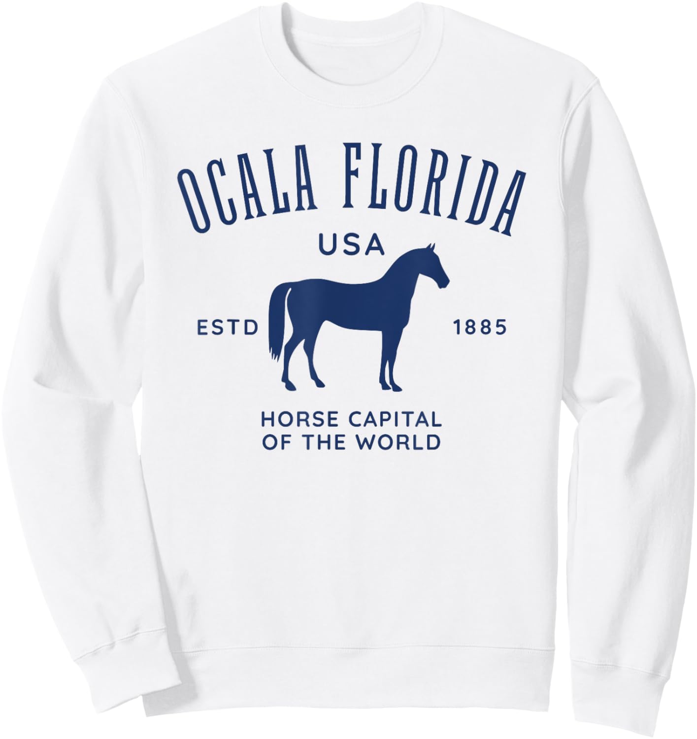 Ocala Florida USA Horse Capital Vintage Equestrian Design Sweatshirt - Sweatshirt | White