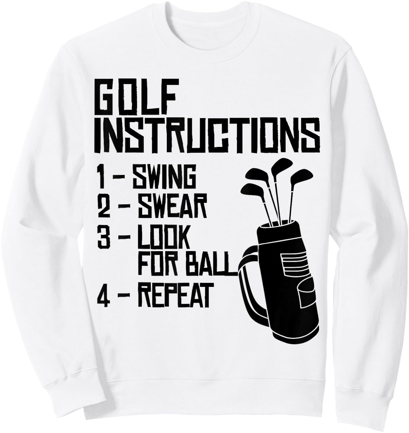 Golf Instructions funny Golf Instructions Sweatshirt - Sweatshirt | White