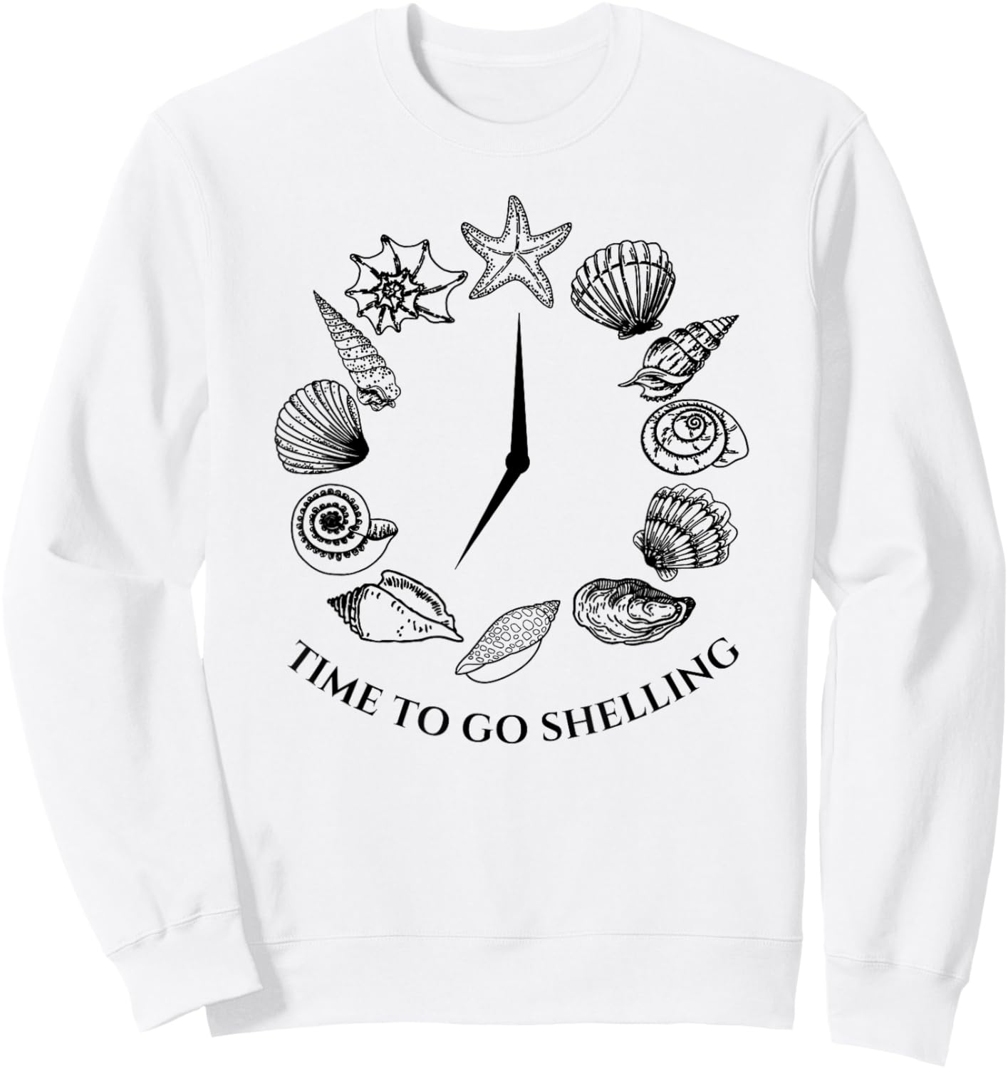 Time to Go Shelling Ocean Beach Lover Shell Collector Gift Men Women Sweatshirt - Sweatshirt | White